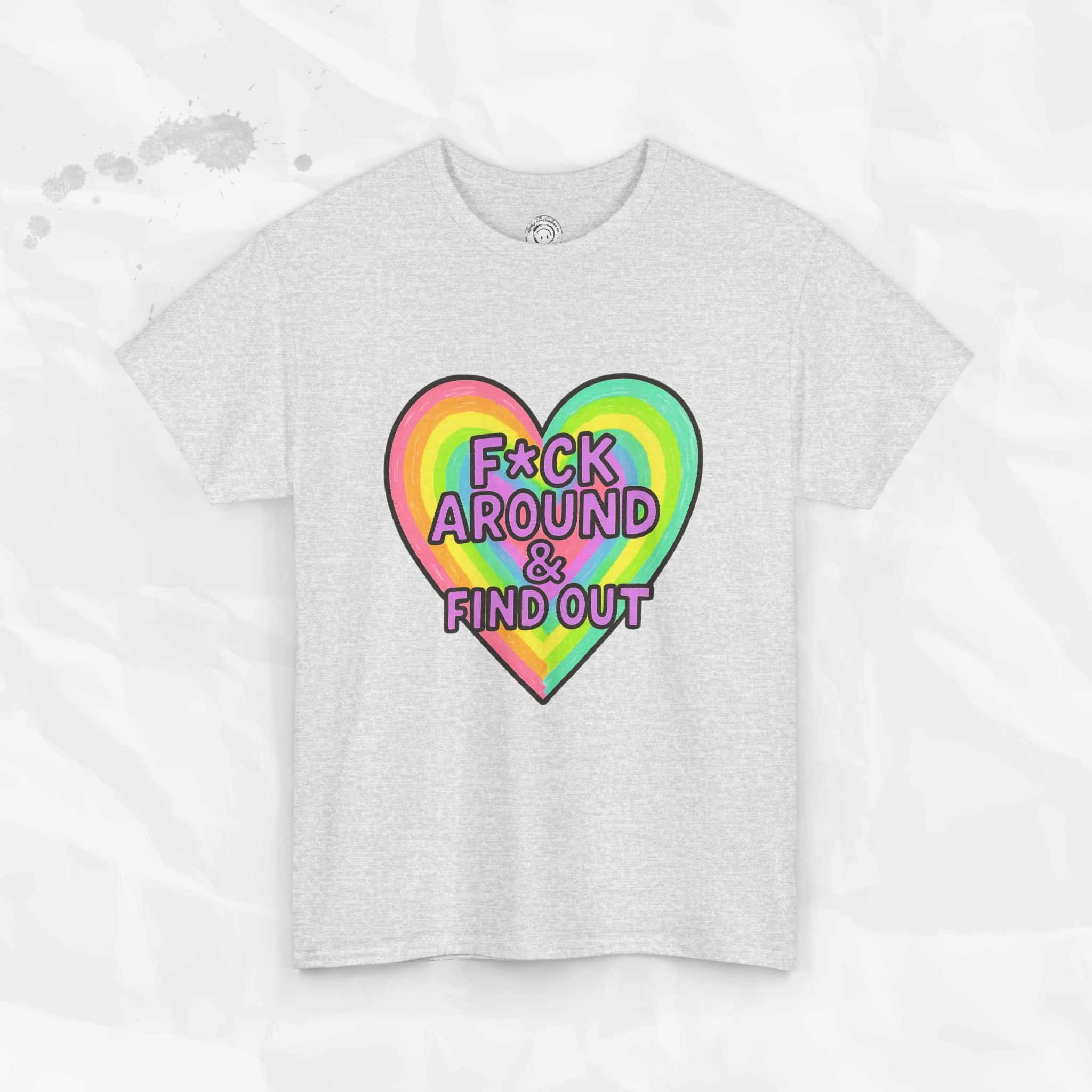 F*ck Around & Find Out – T-Shirt