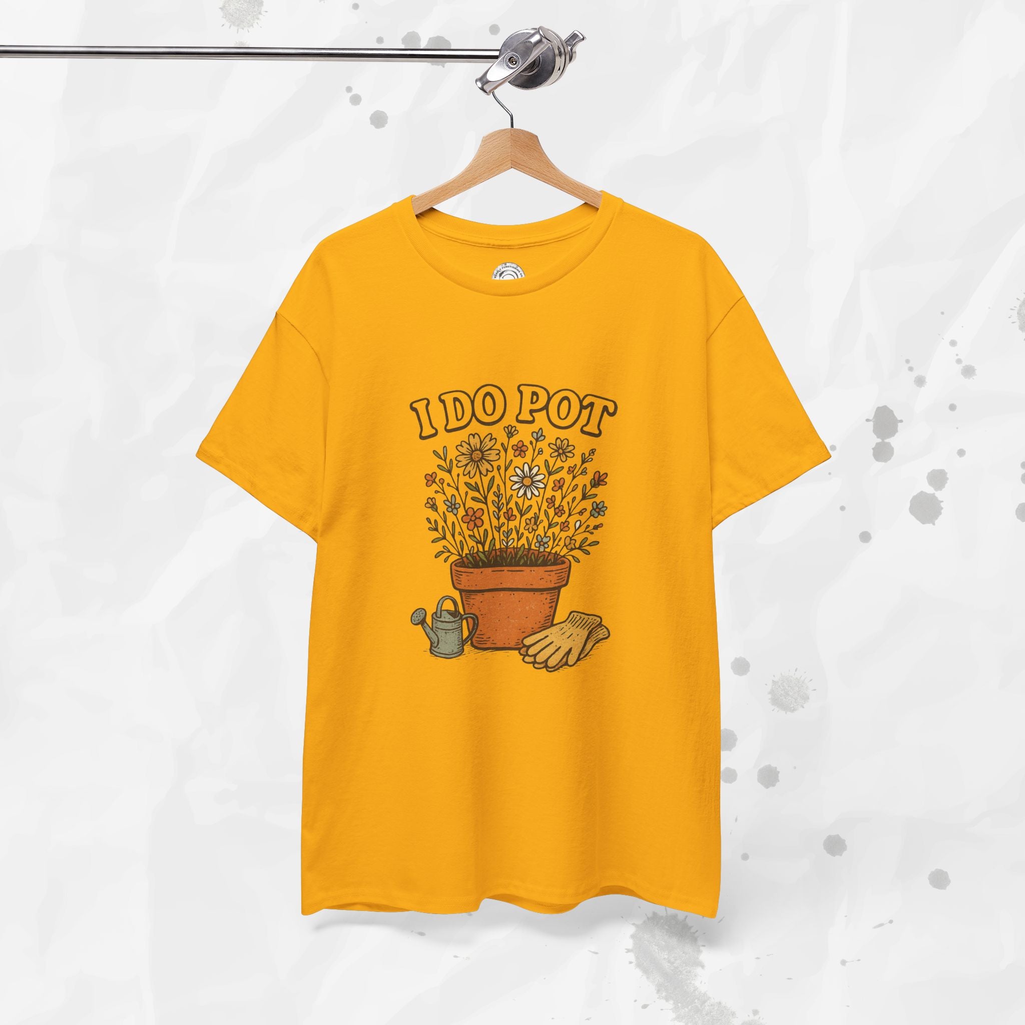 I Do Pot - T-Shirt
