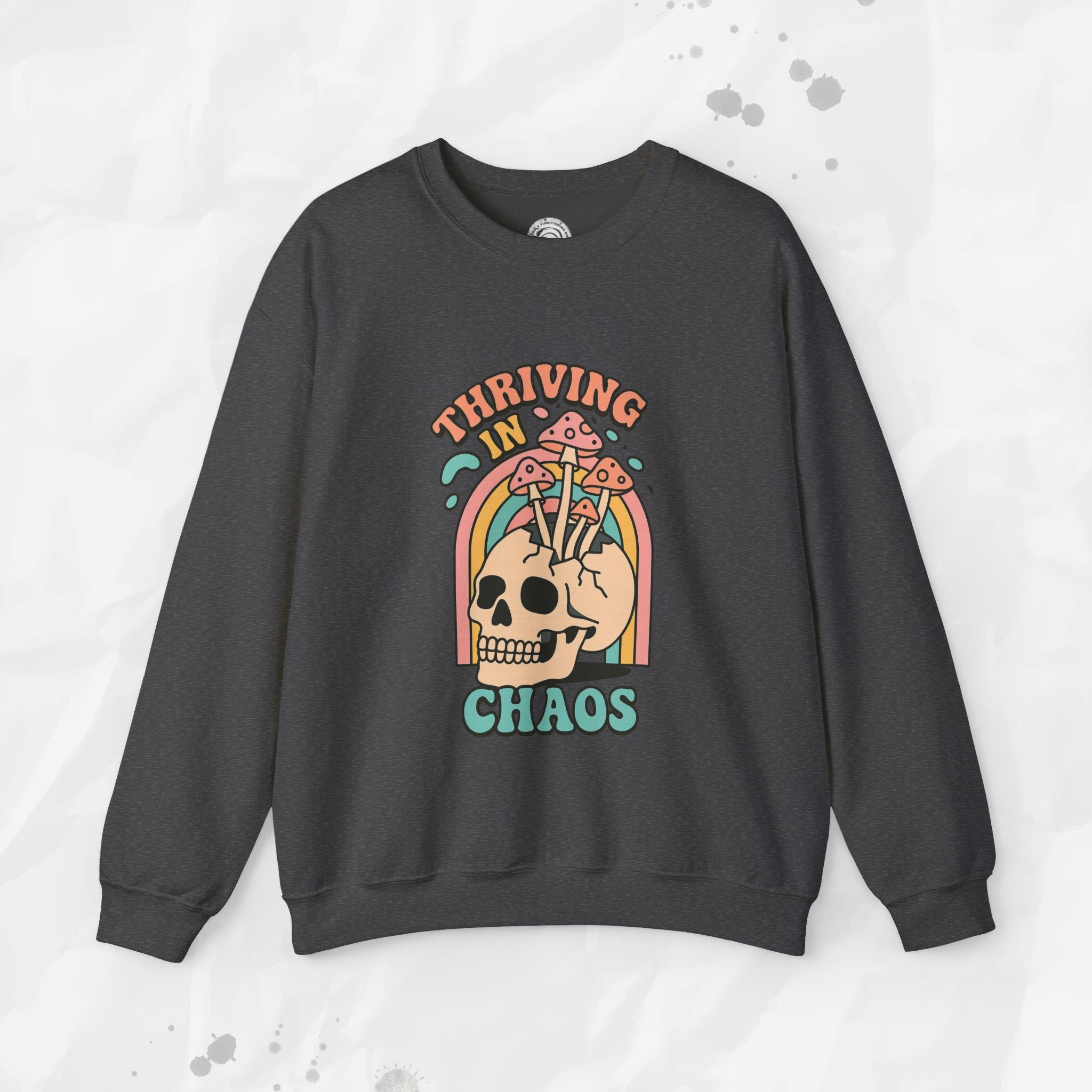 Thriving in Chaos – Crewneck Sweatshirt