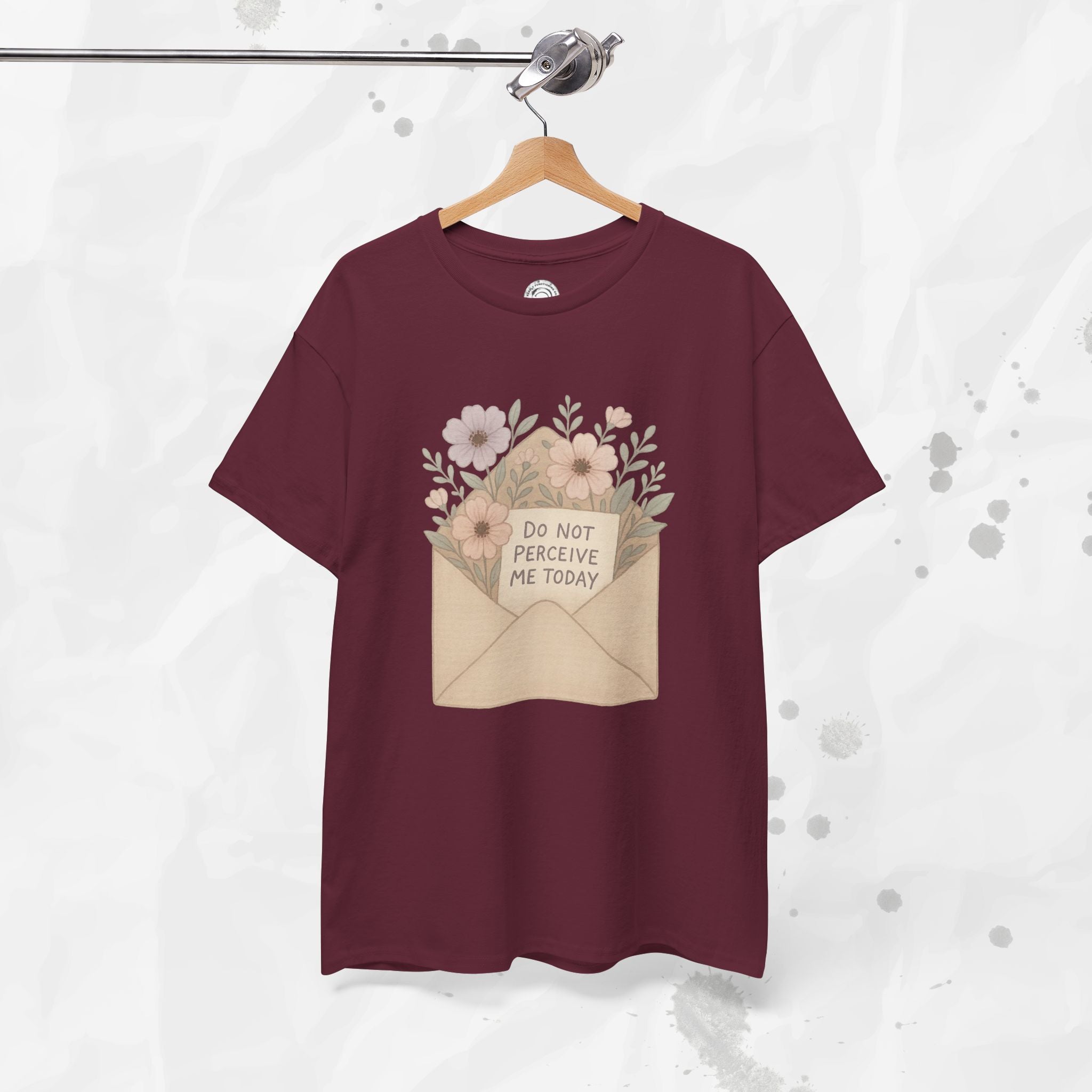 Do Not Perceive Me Today - T-Shirt