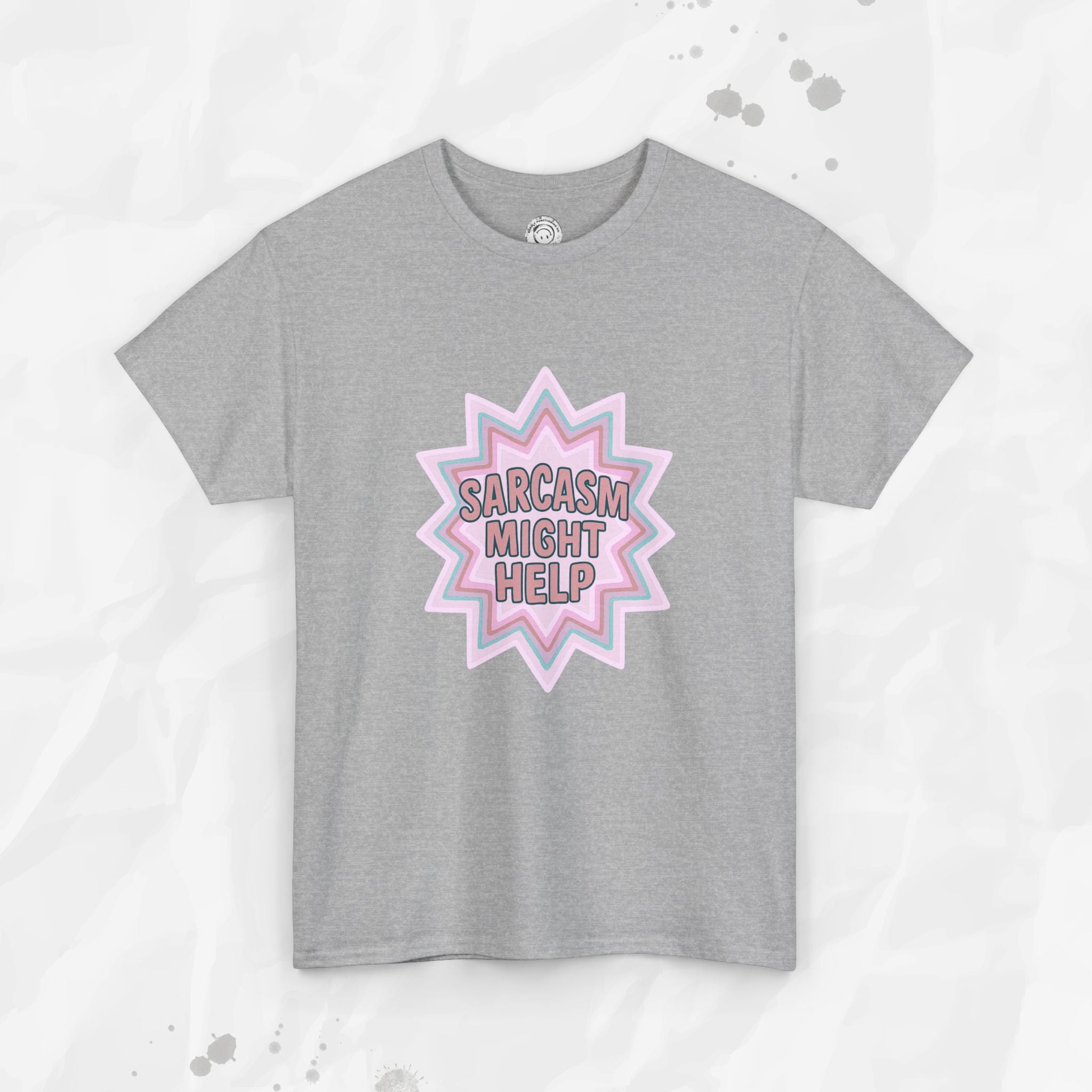 Sarcasm Might Help – T-Shirt