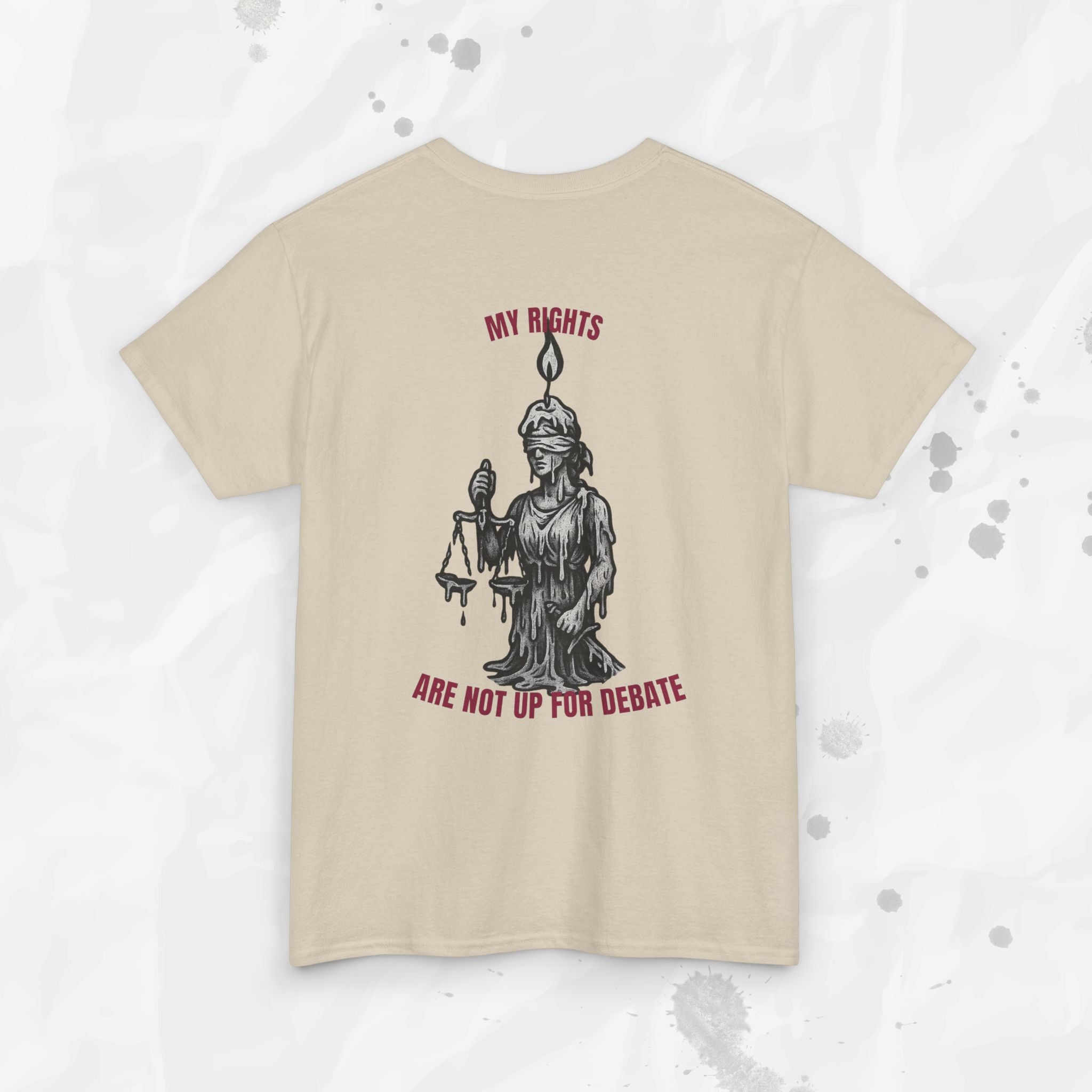 My Rights Are Not Up For Debate - T-Shirt