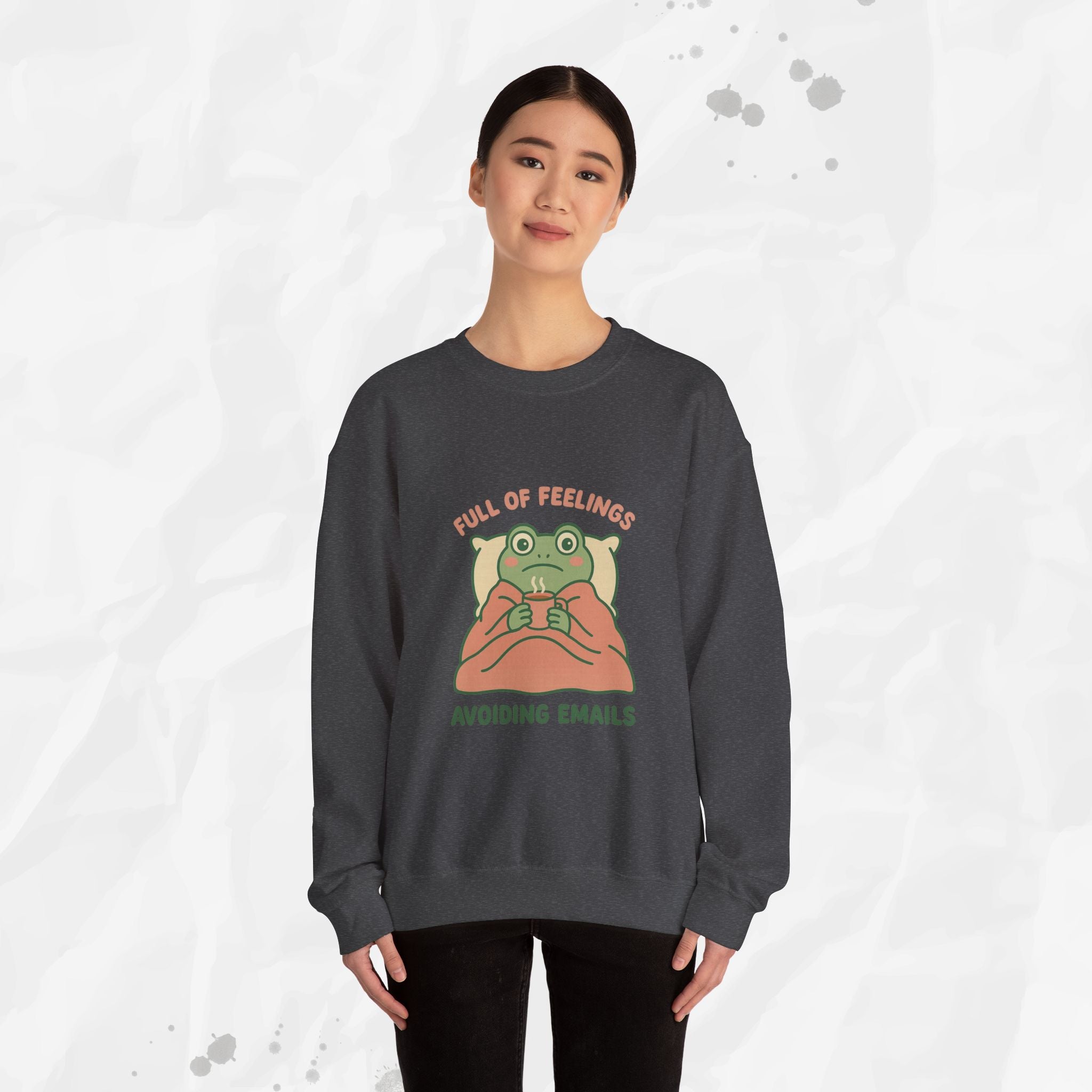 Full of Feelings Avoiding Emails - Crewneck Sweatshirt