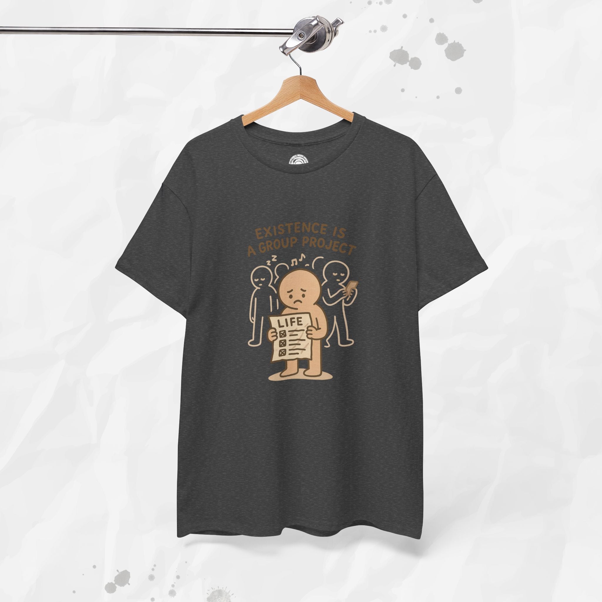 Existence Is a Group Project - T-Shirt