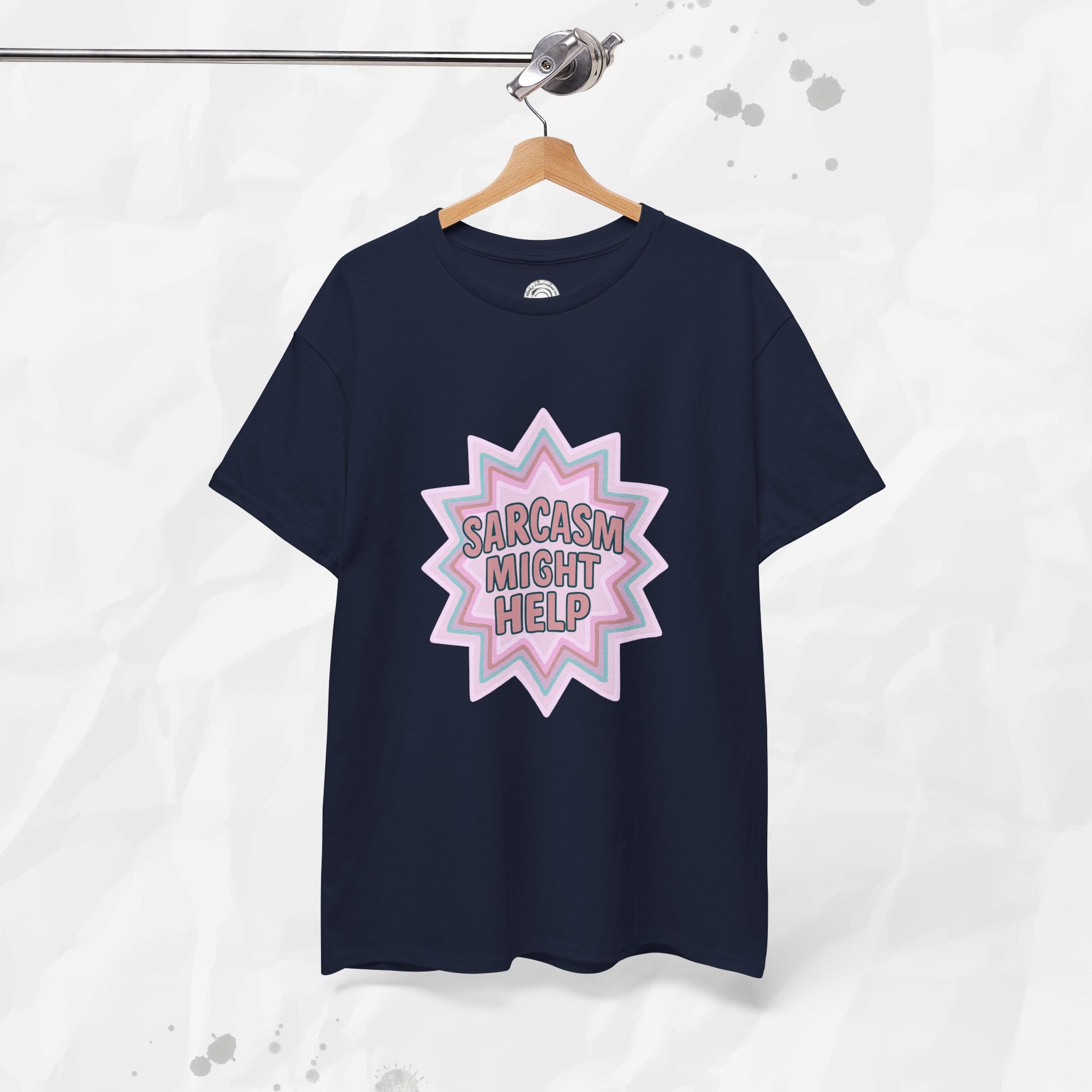 Sarcasm Might Help – T-Shirt