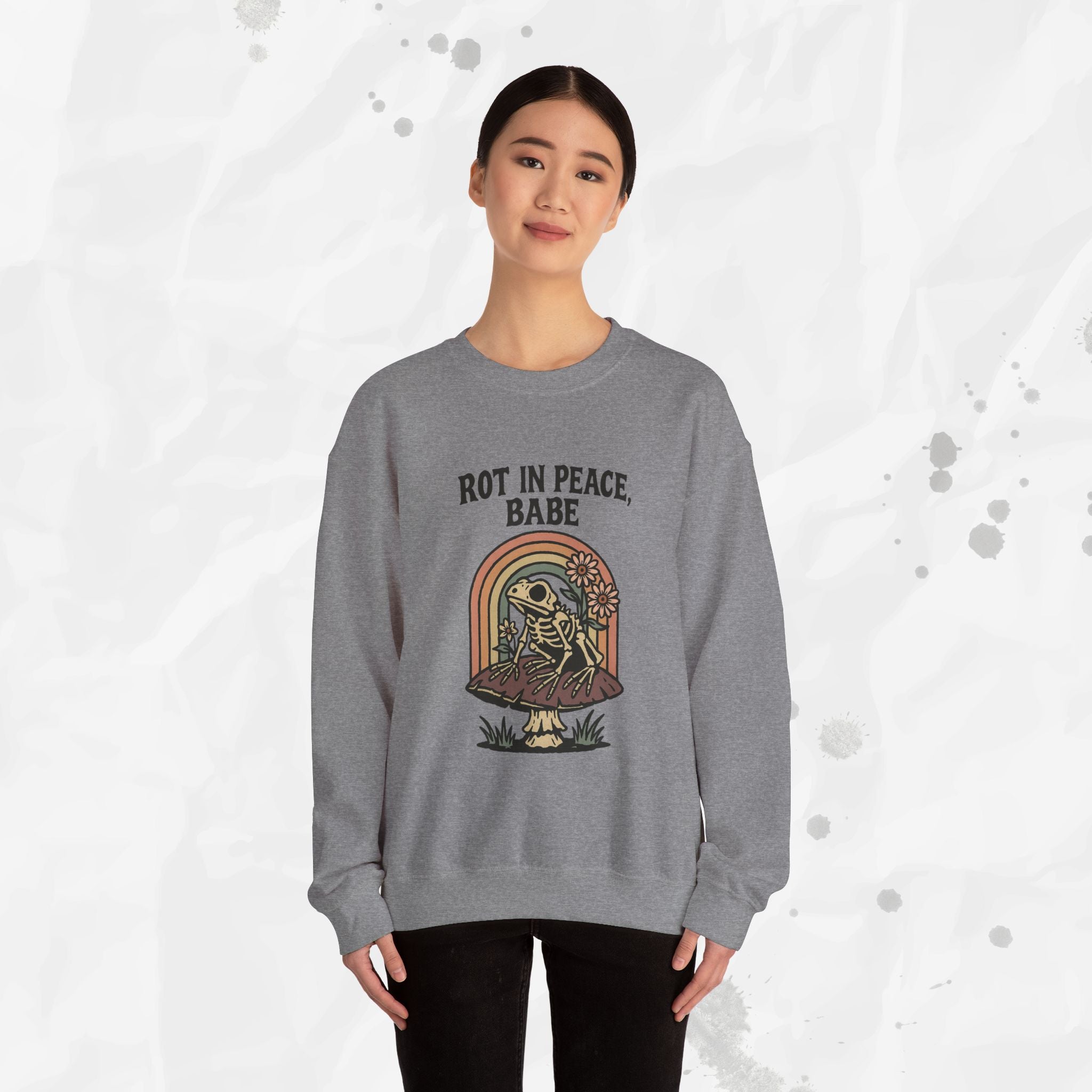 Rot in Peace, Babe - Crewneck Sweatshirt