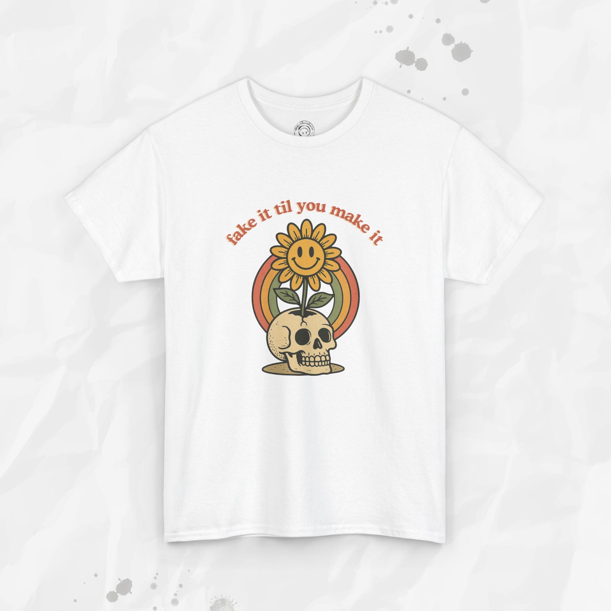 Fake It Til You Make It – T-Shirt
