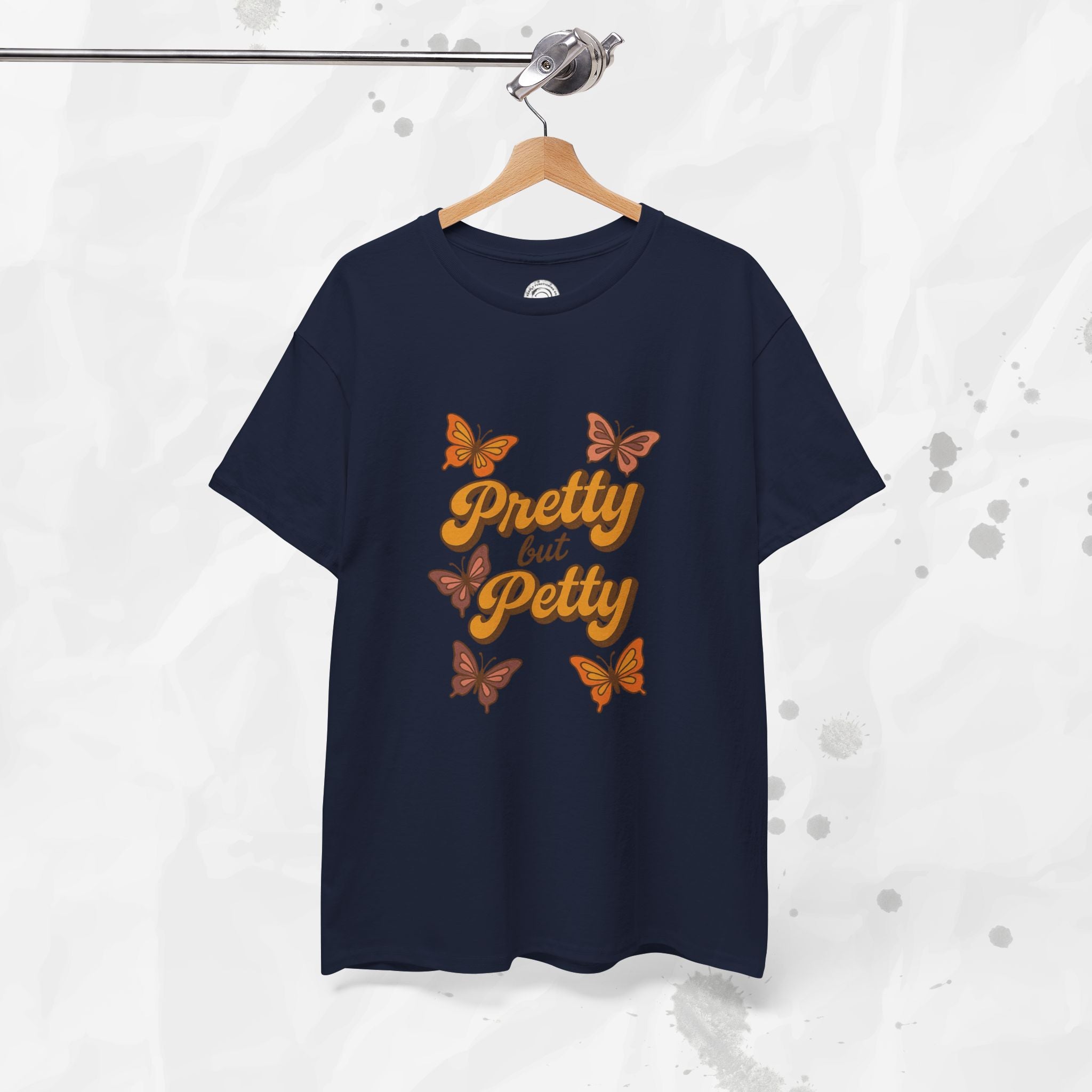 Pretty but Petty - T-Shirt