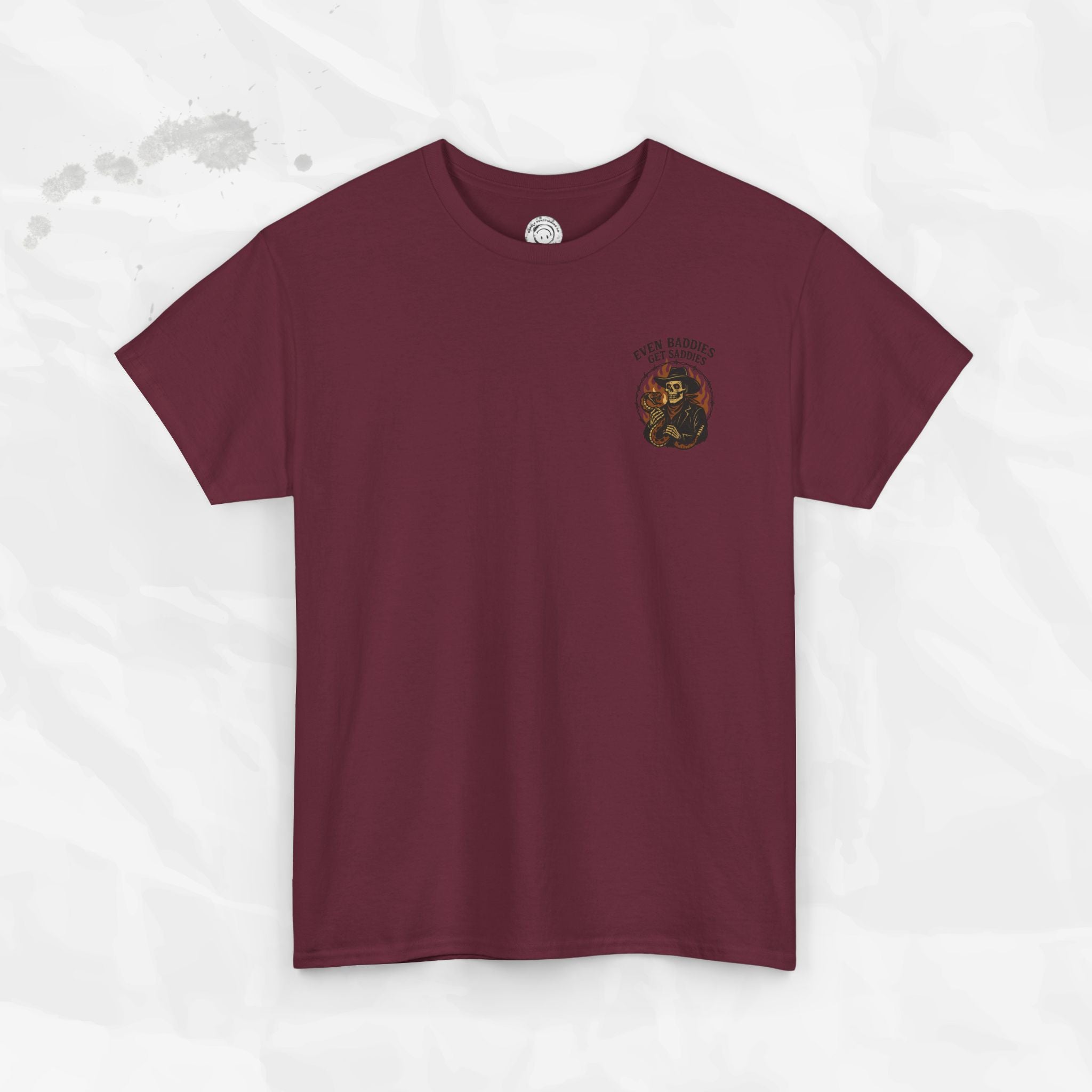 Even Baddies Get Saddies - T-Shirt