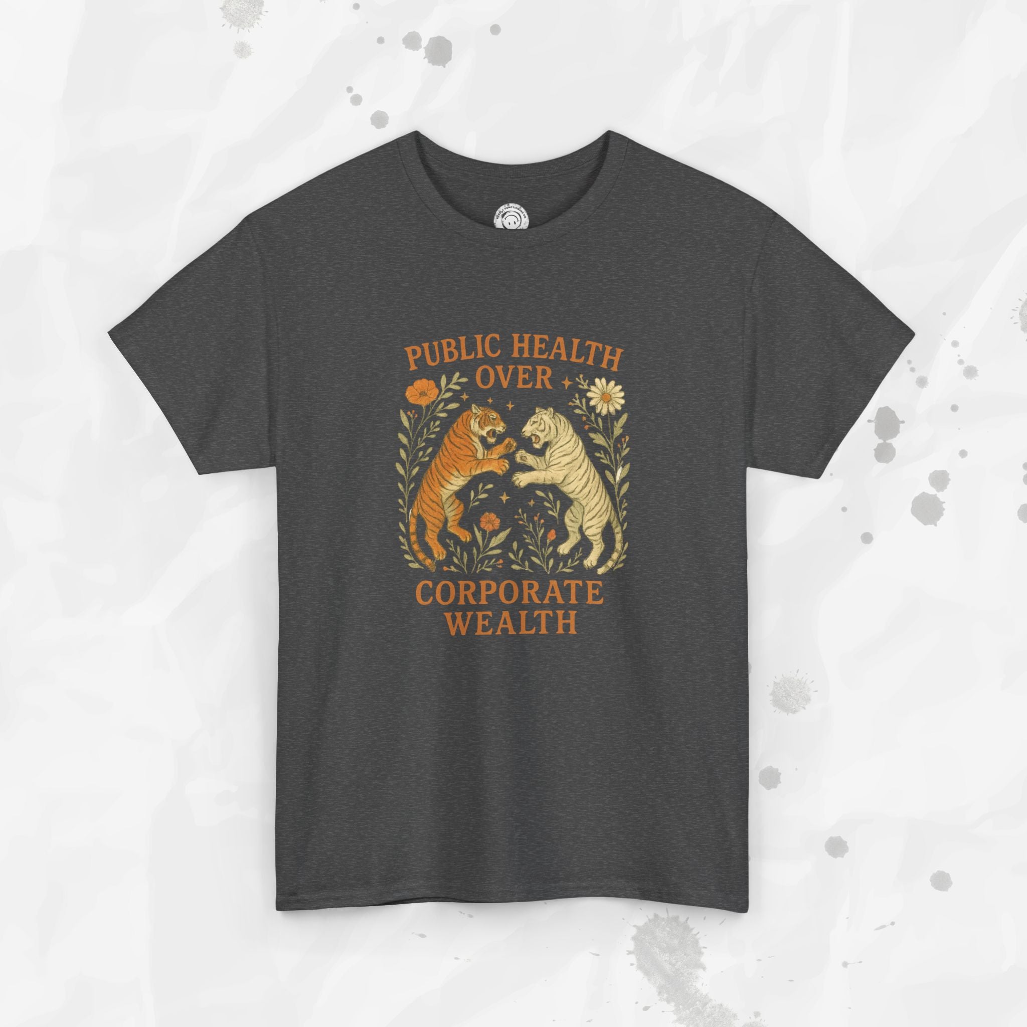 Public Health Over Corporate Wealth - T-Shirt