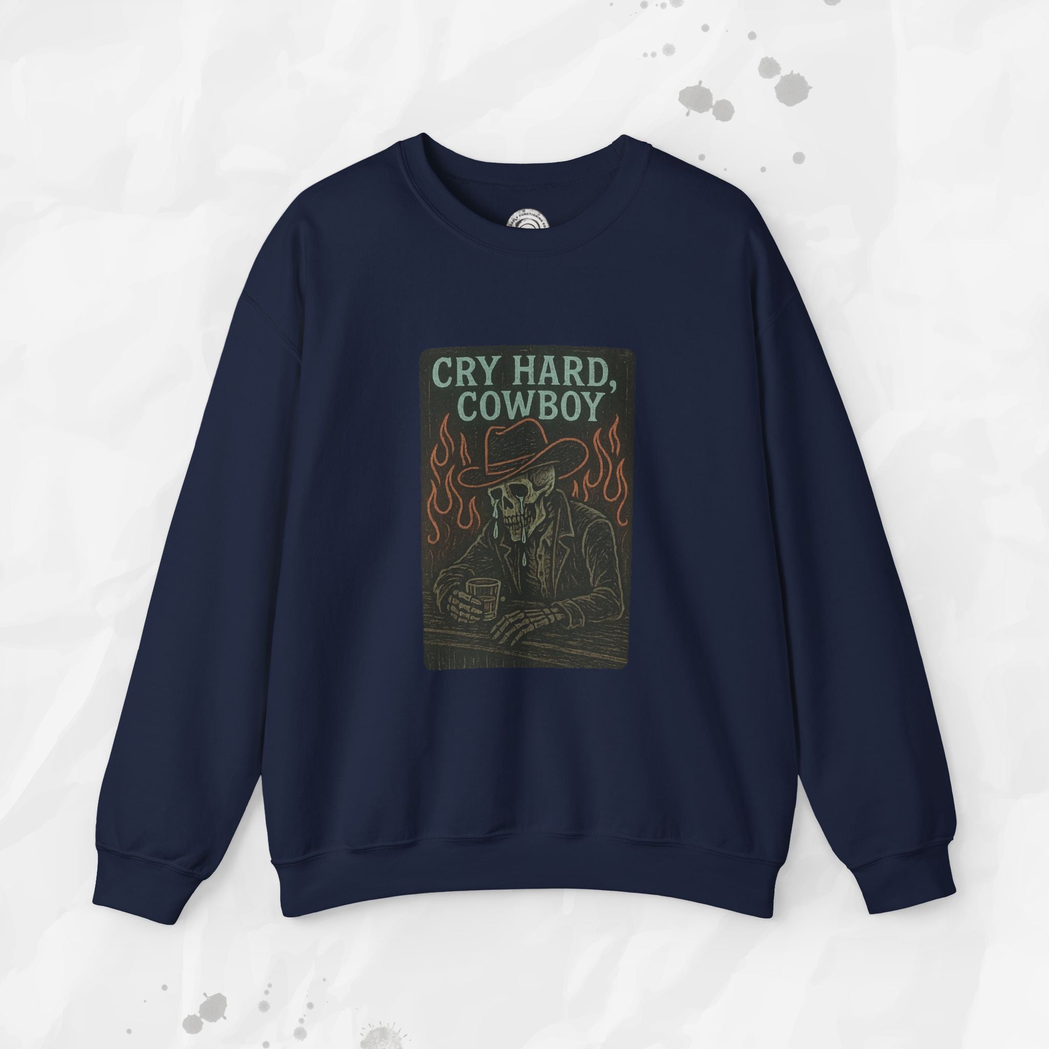 Cry Hard, Cowboy - Crewneck Sweatshirt
