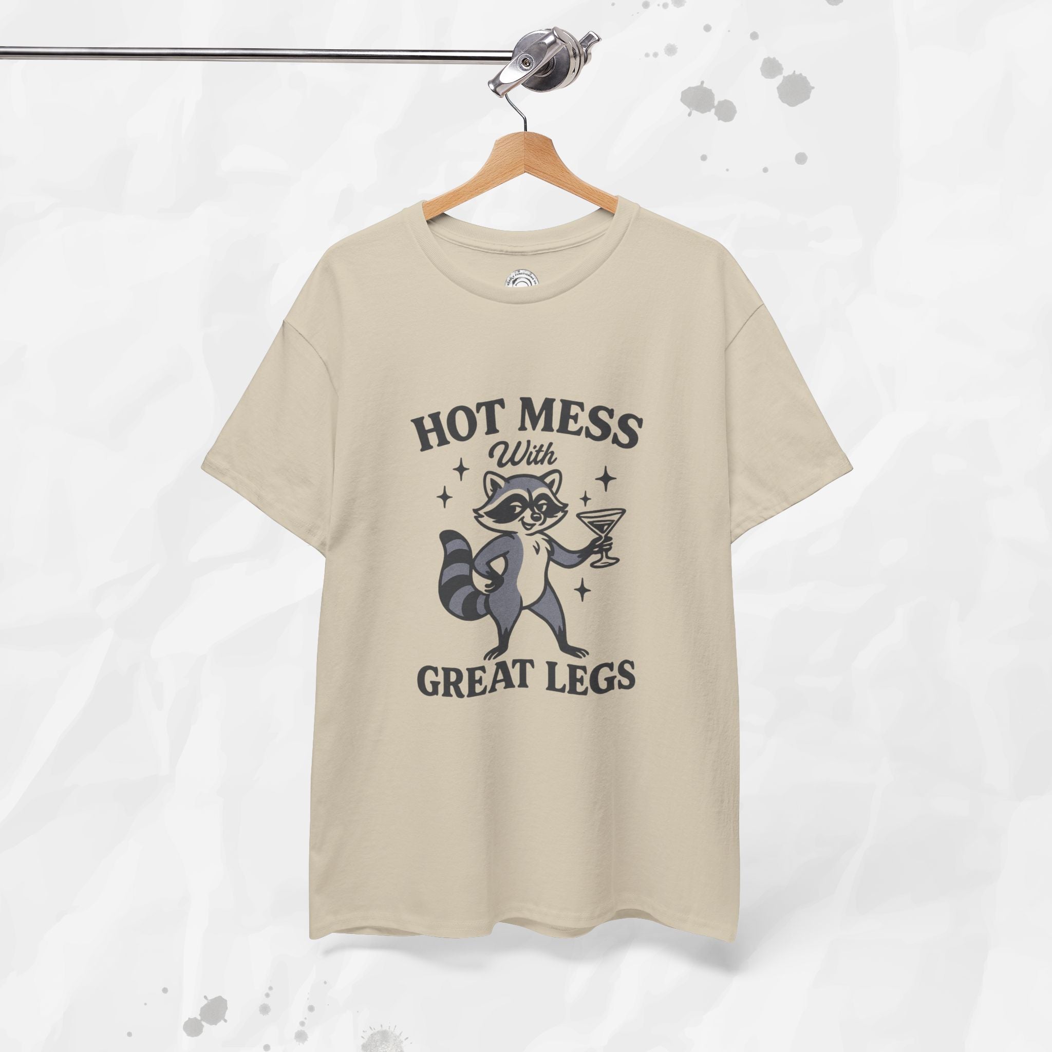 Hot Mess With Great Legs - T-Shirt