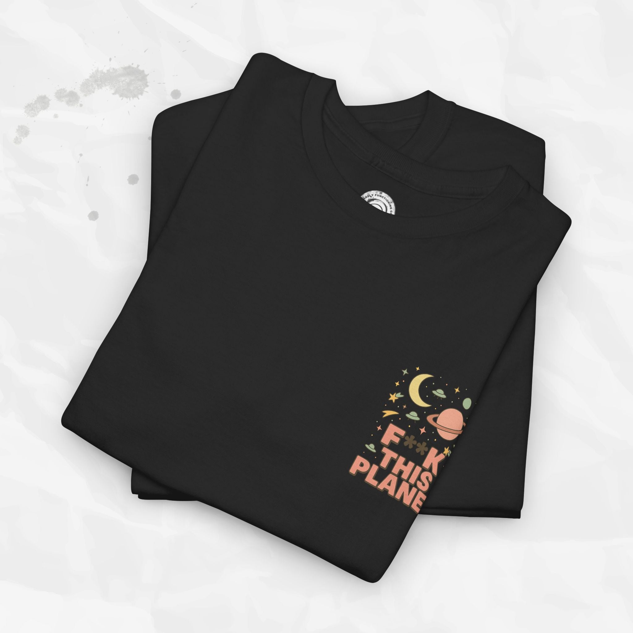 F*ck This Planet - T-Shirt