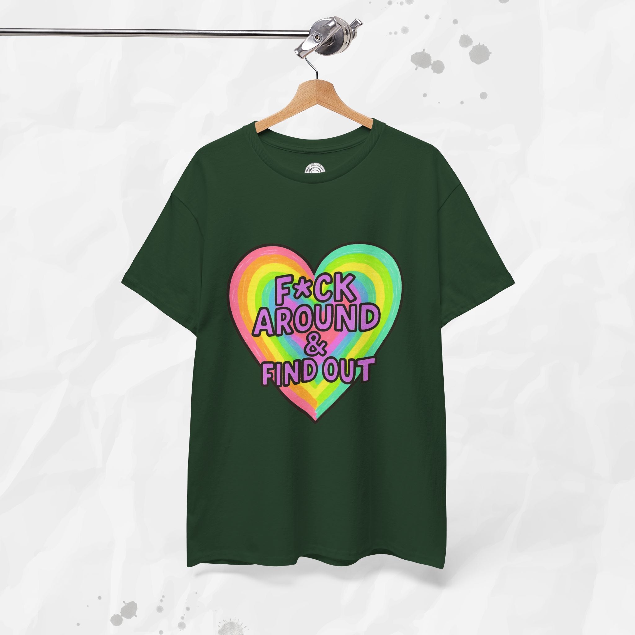 F*ck Around & Find Out – T-Shirt