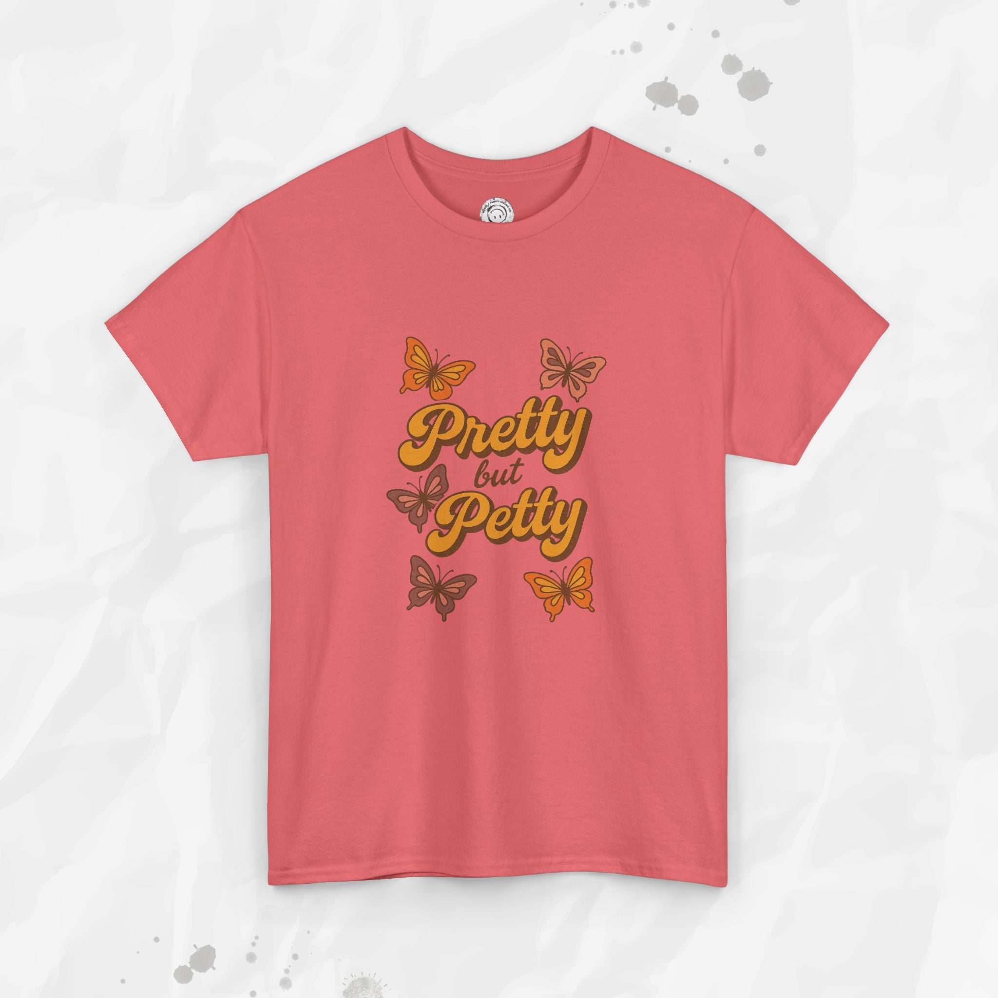 Pretty but Petty - T-Shirt