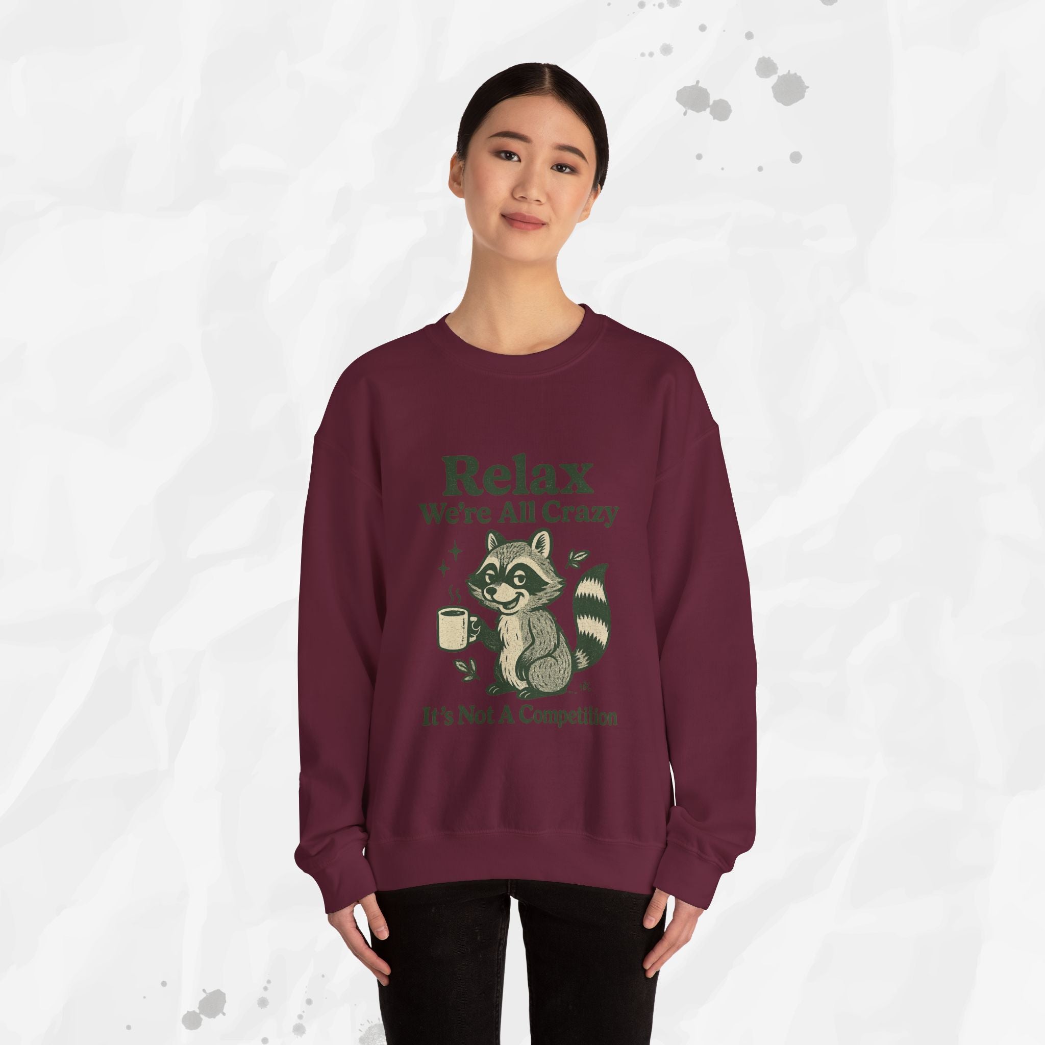 Relax We're All Crazy - Crewneck Sweatshirt