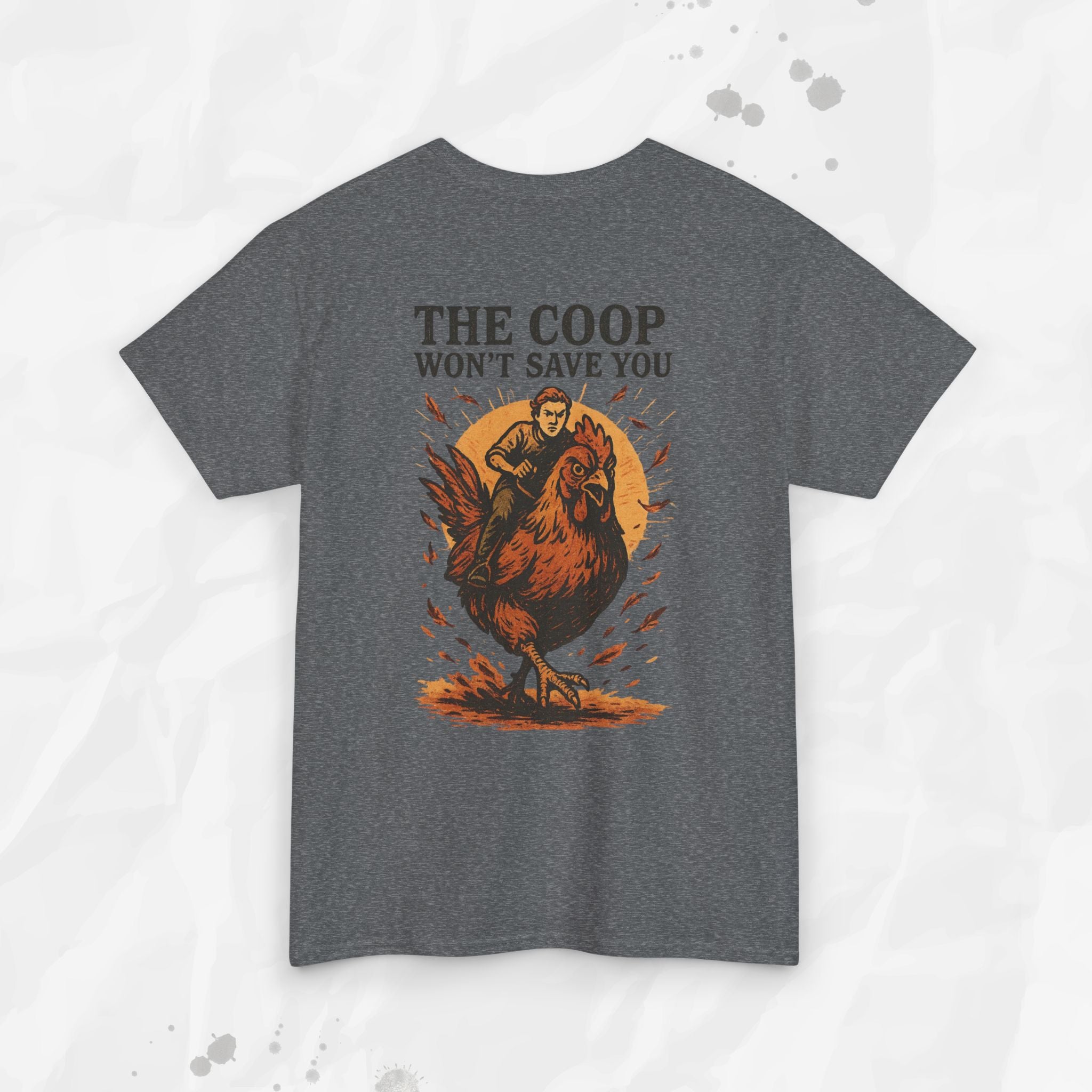The Coop Won't Save You - T-Shirt
