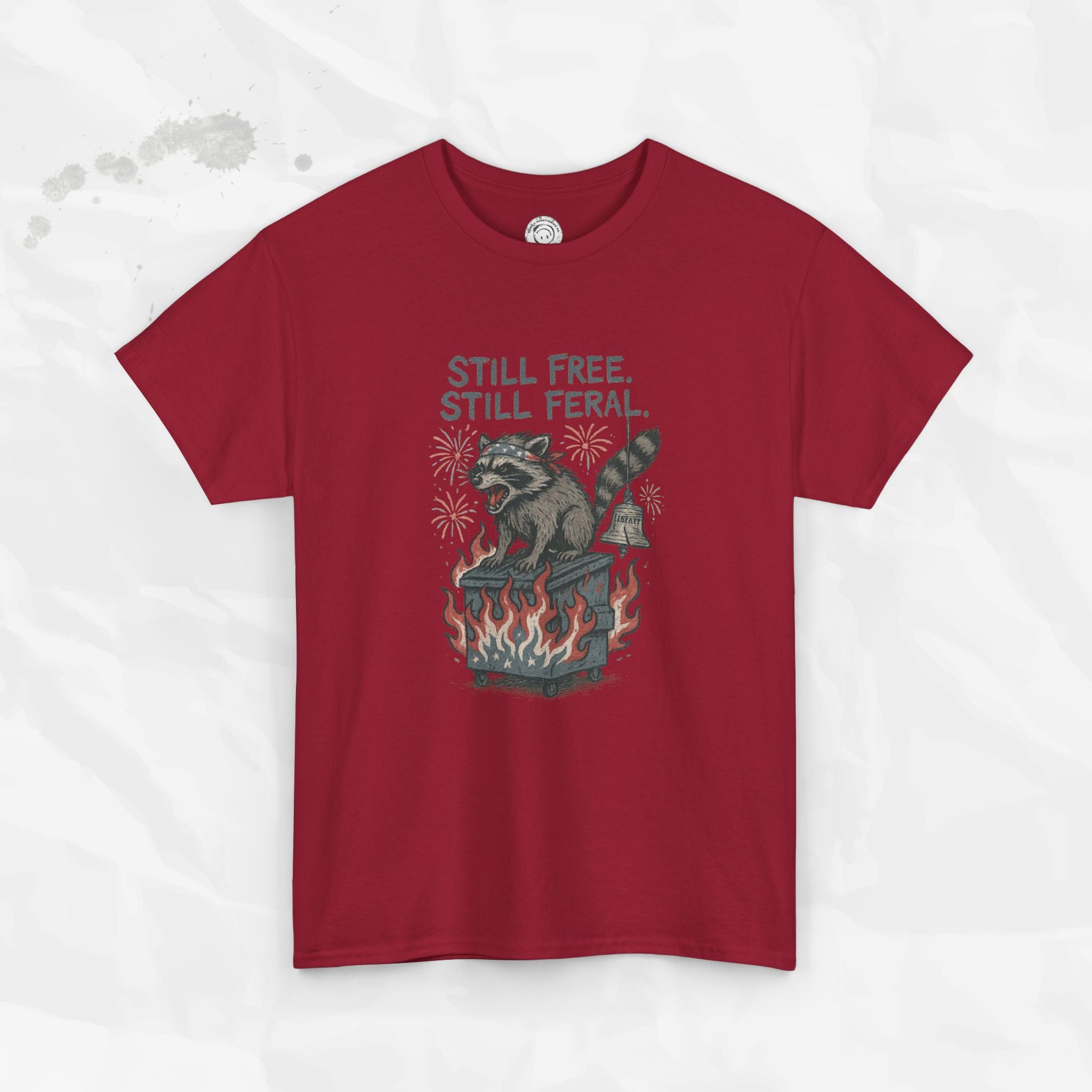 Still Free. Still Feral. - T-Shirt