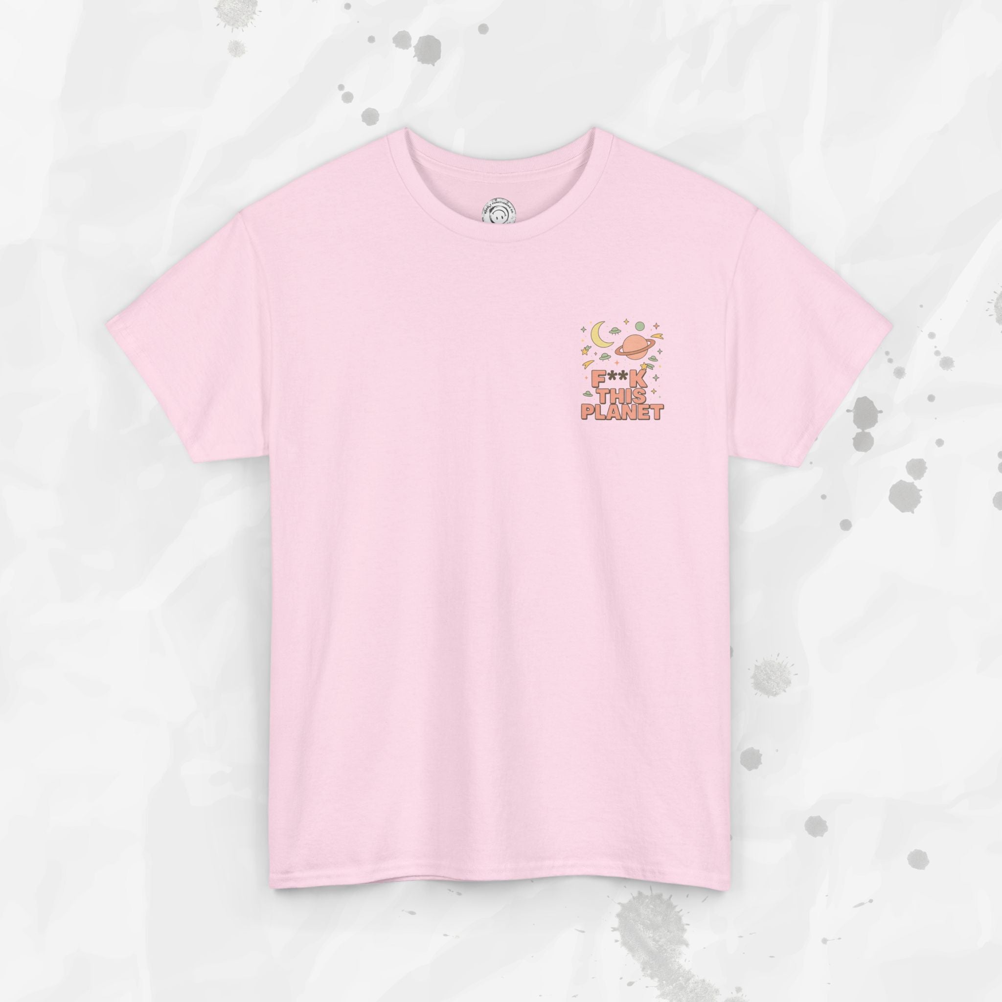 F*ck This Planet - T-Shirt