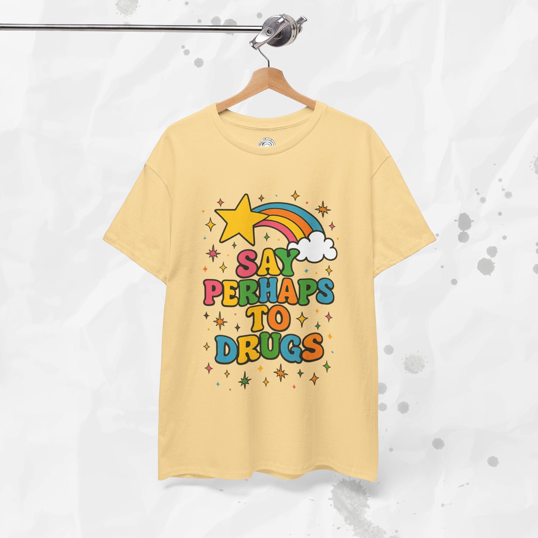 Say Perhaps To Drugs - T-Shirt