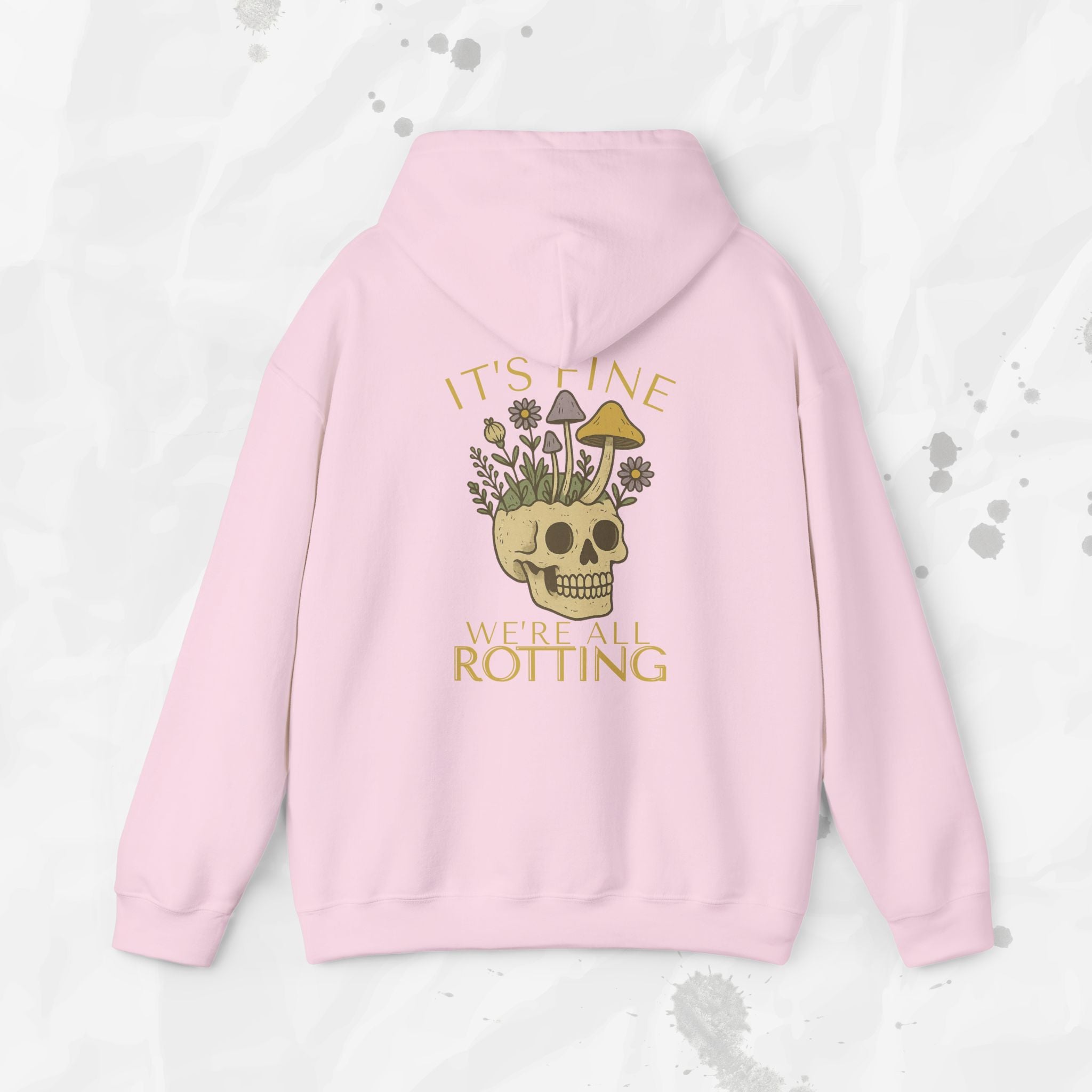 It's Fine We're All Rotting - Hoodie