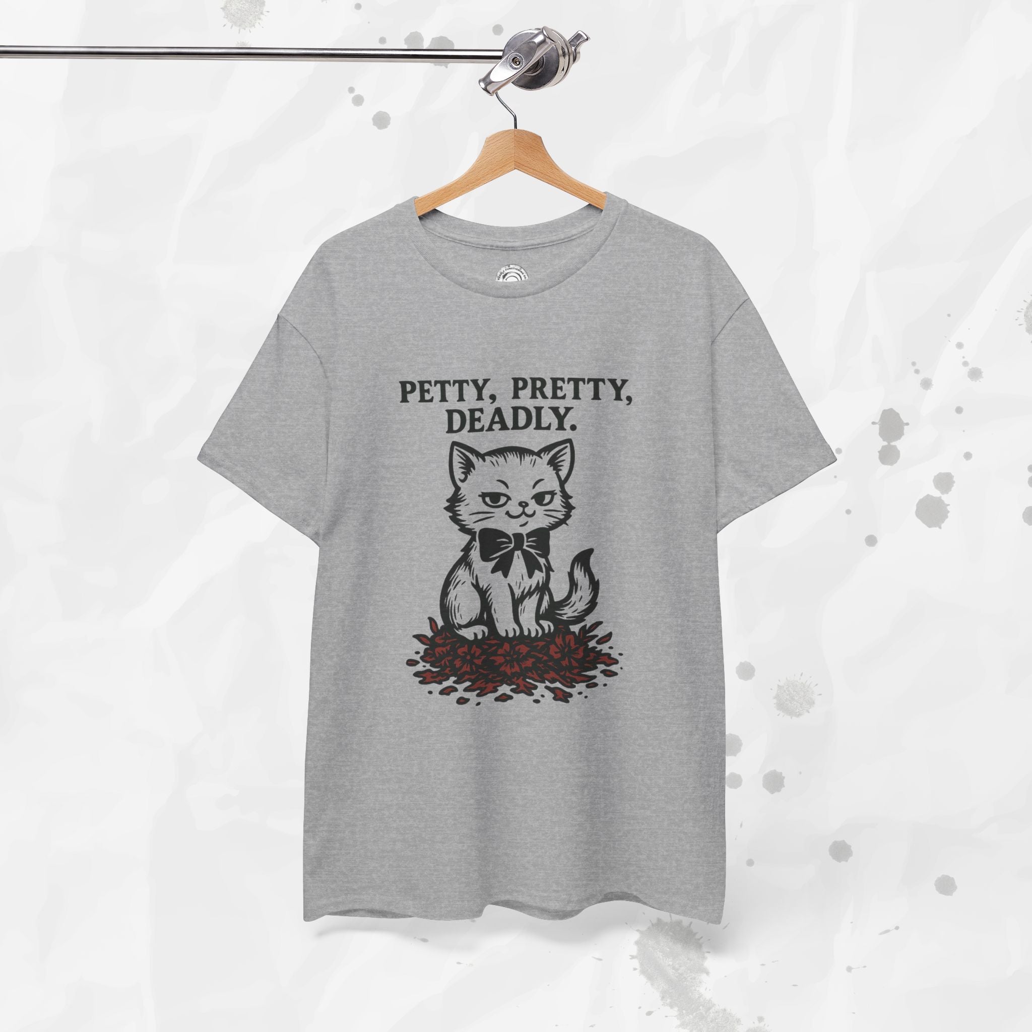 Petty, Pretty, Deadly - T-Shirt