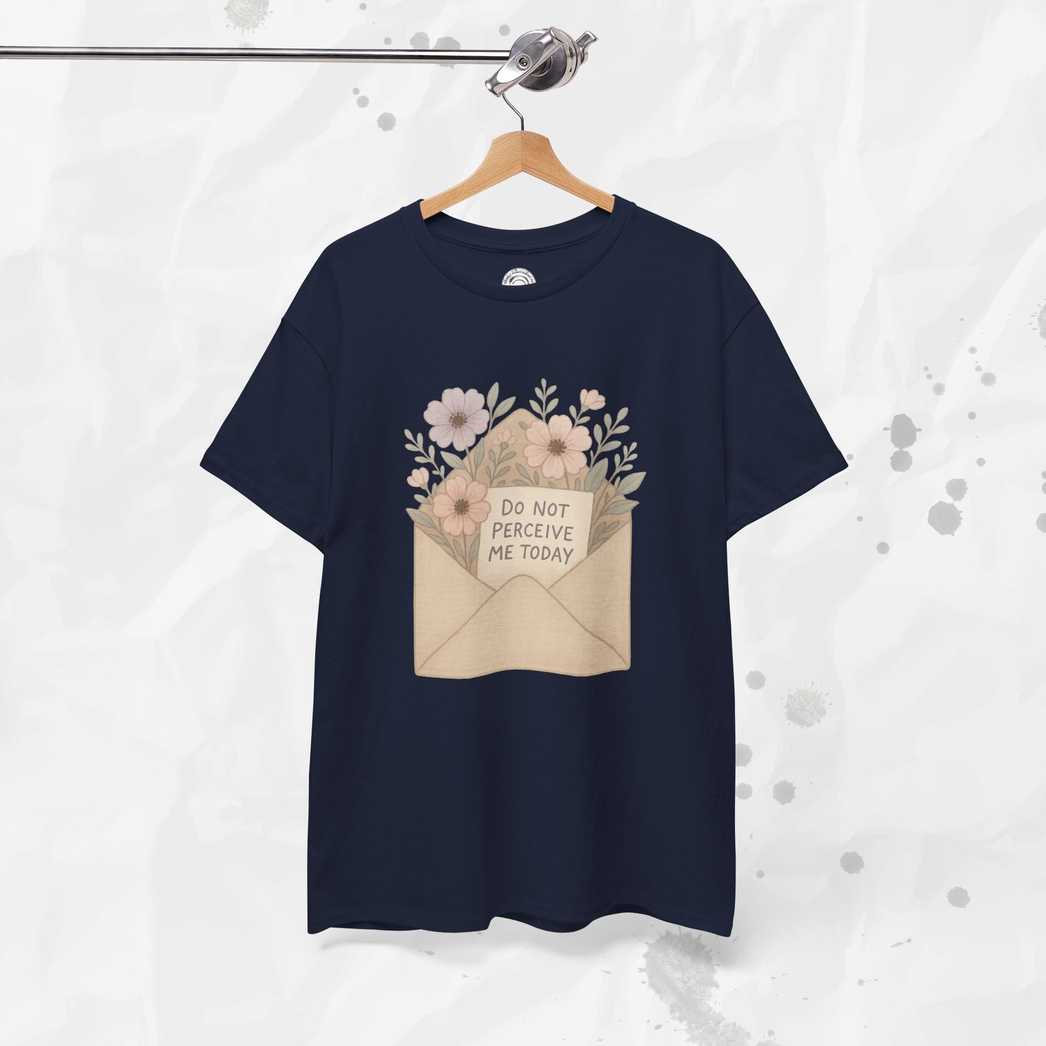 Do Not Perceive Me Today - T-Shirt