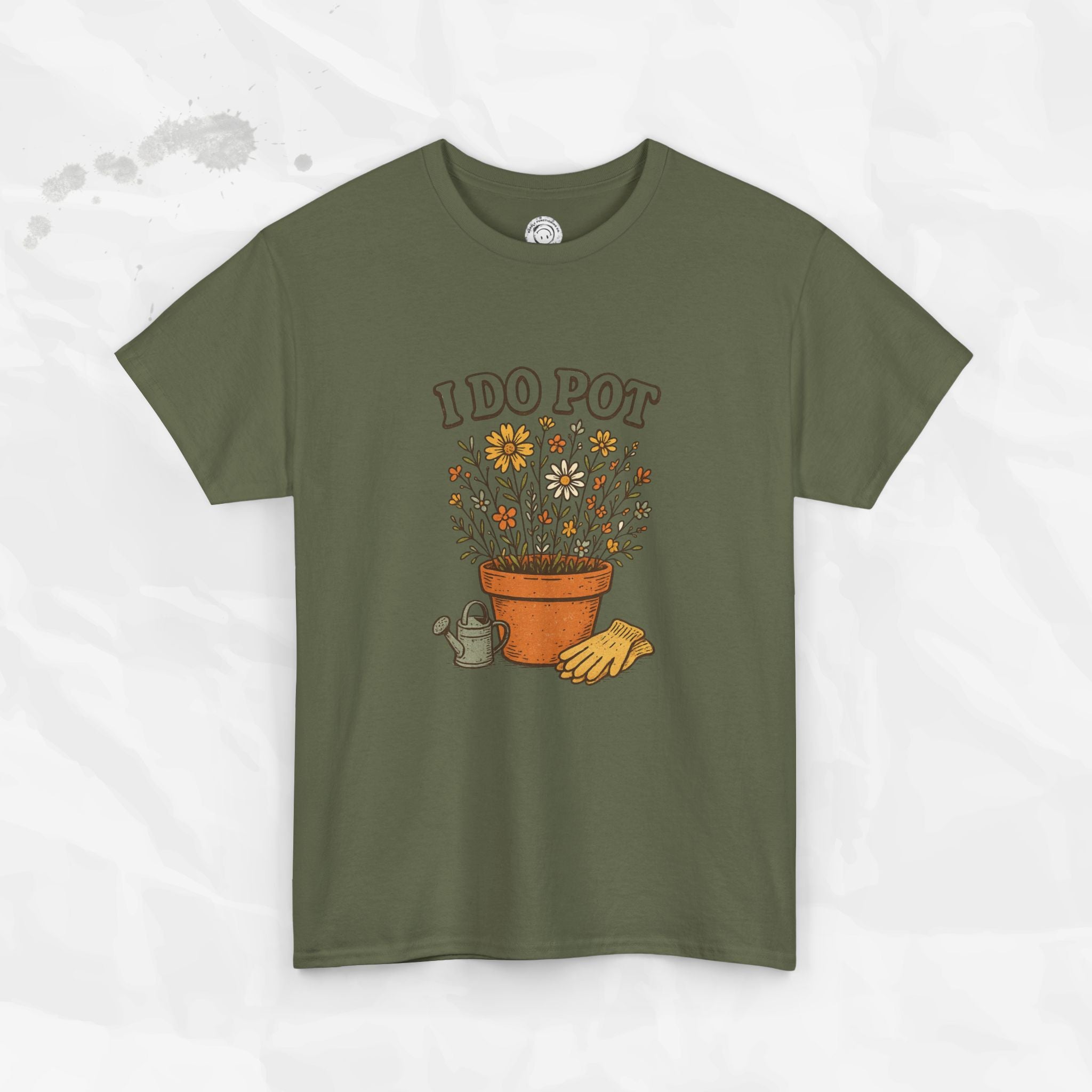 I Do Pot - T-Shirt