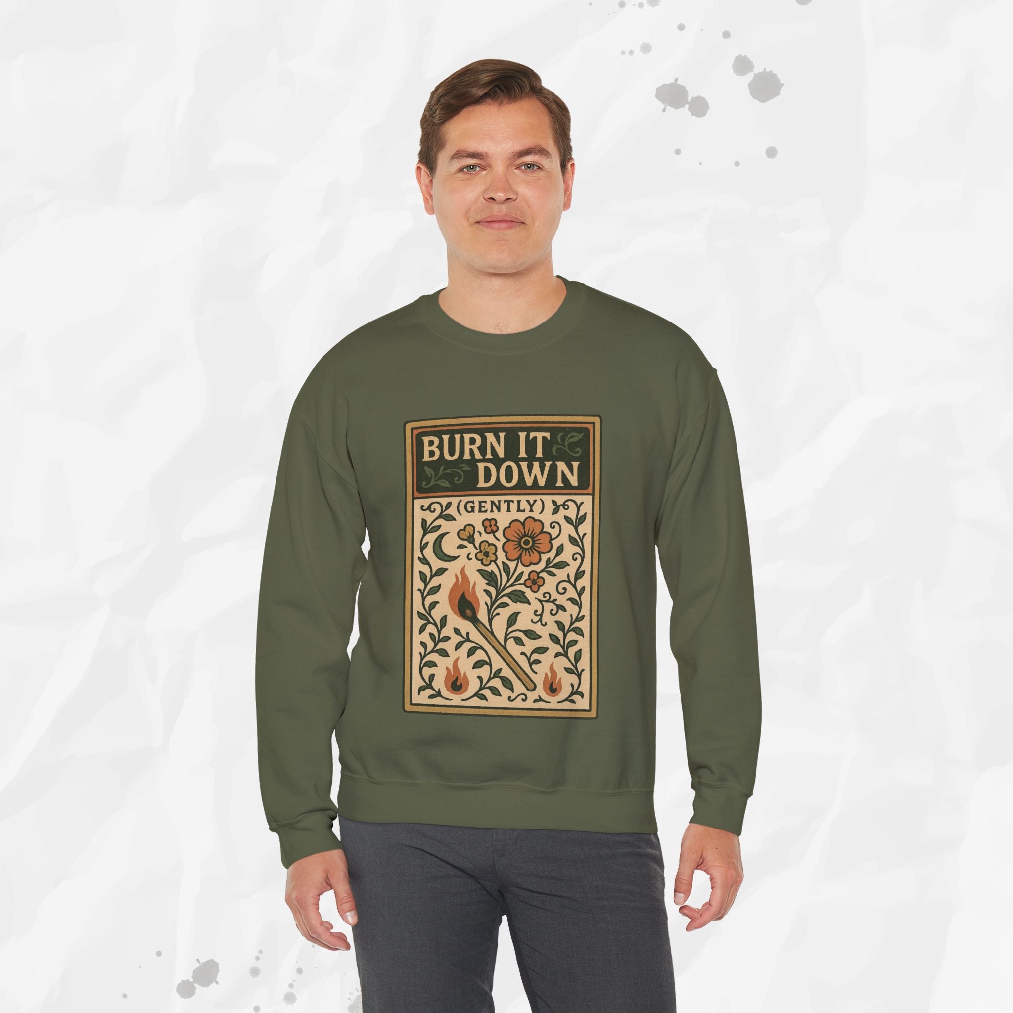 Burn It Down Gently - Crewneck Sweatshirt