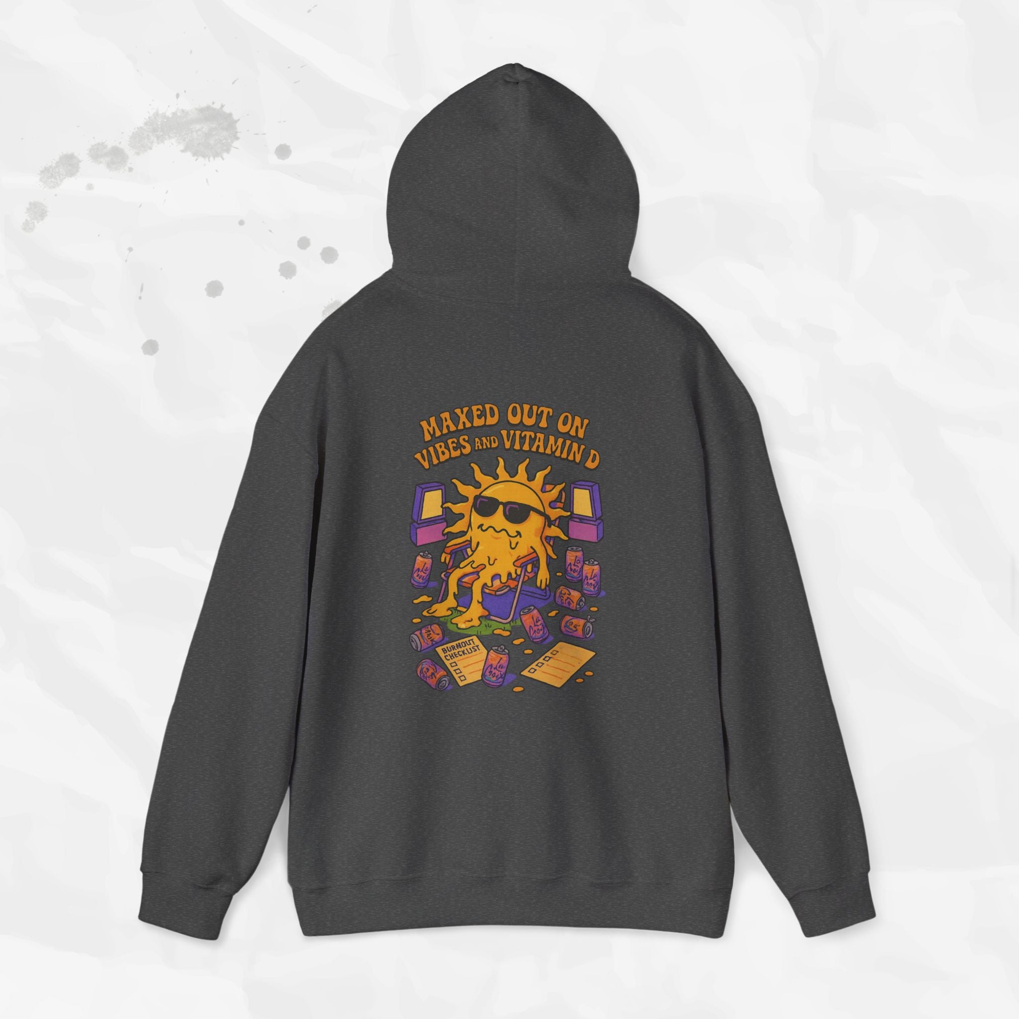 Maxed Out On Vibes and Vitamin D - Hoodie