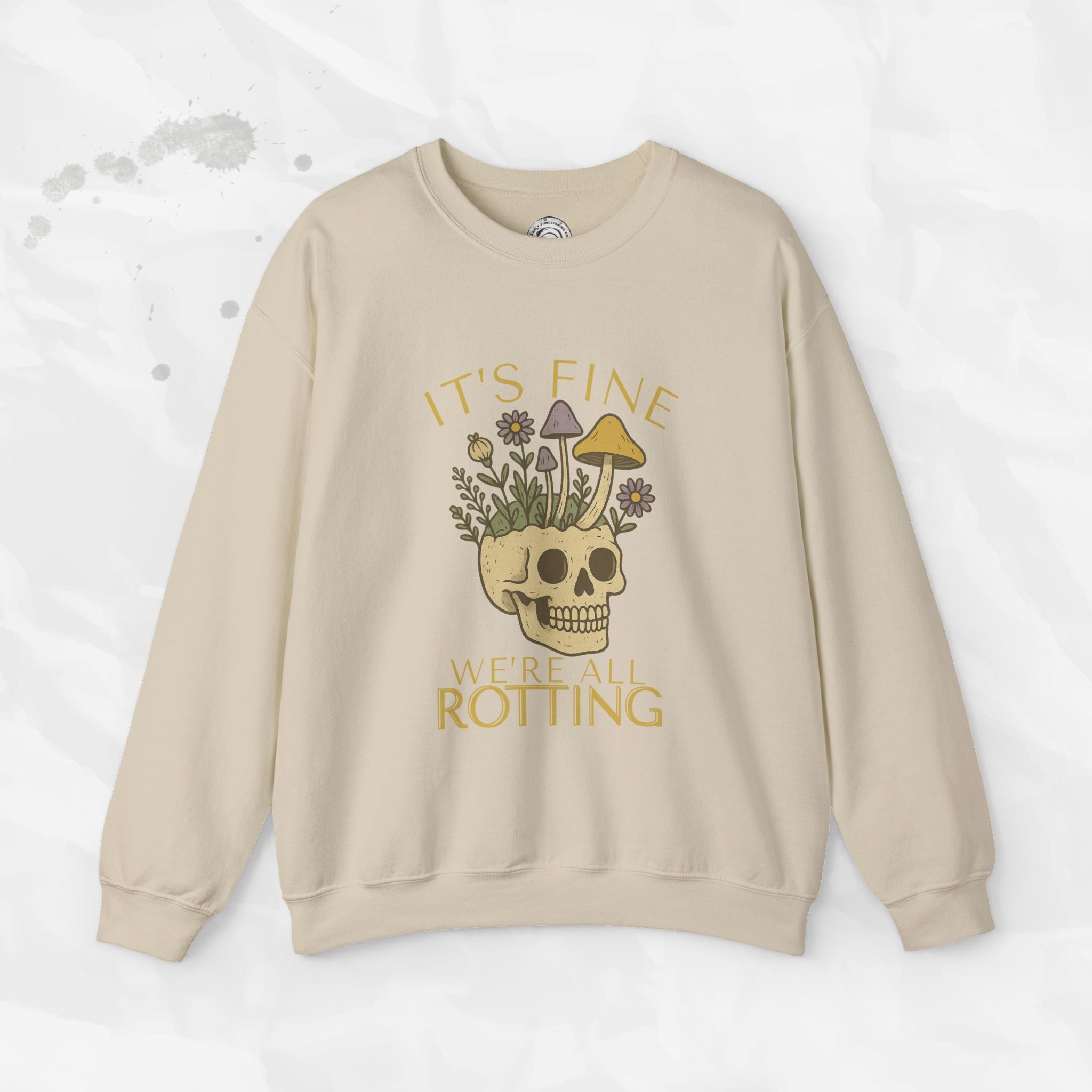 It's Fine We're All Rotting - Crewneck Sweatshirt