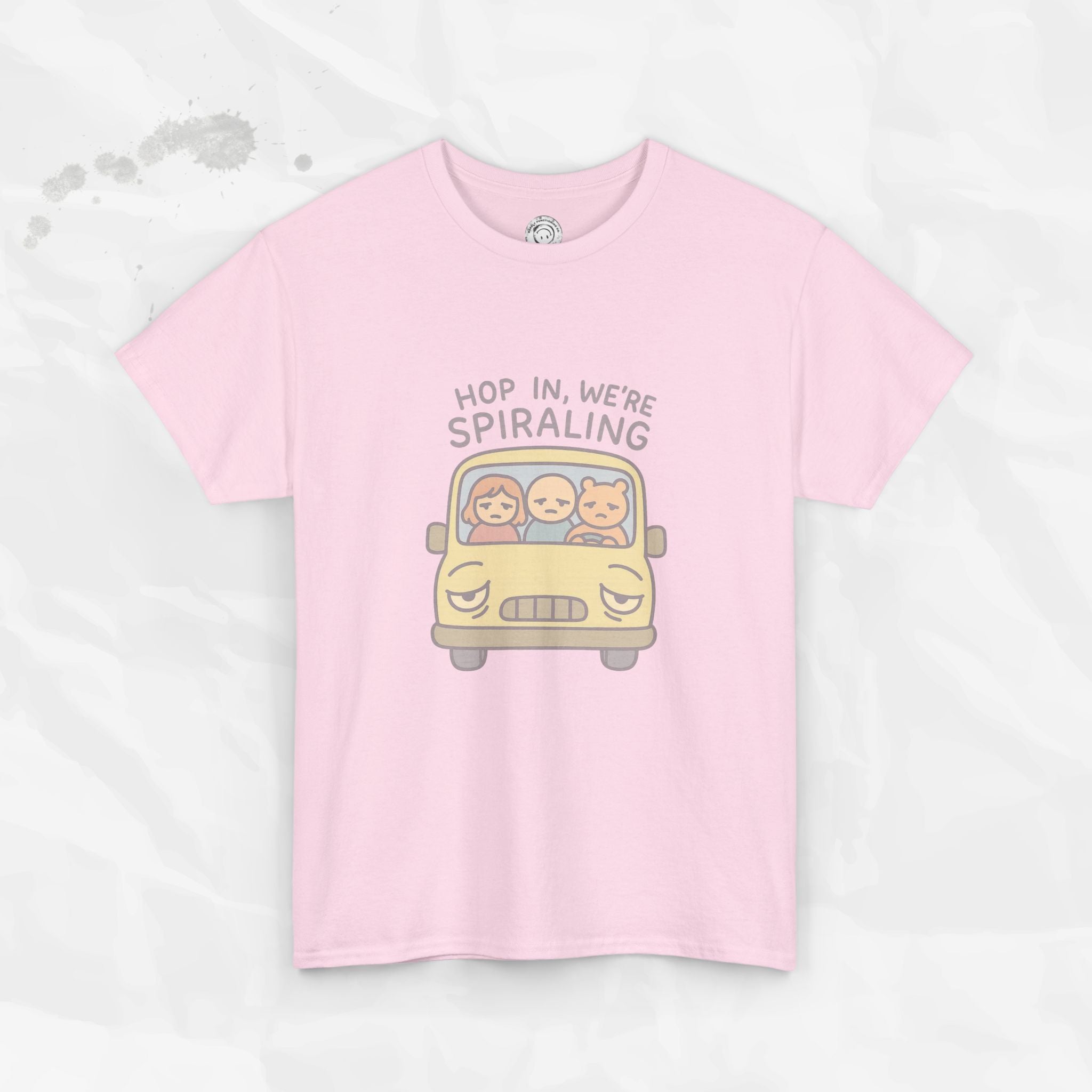 Hop In We're Spiraling - T-Shirt