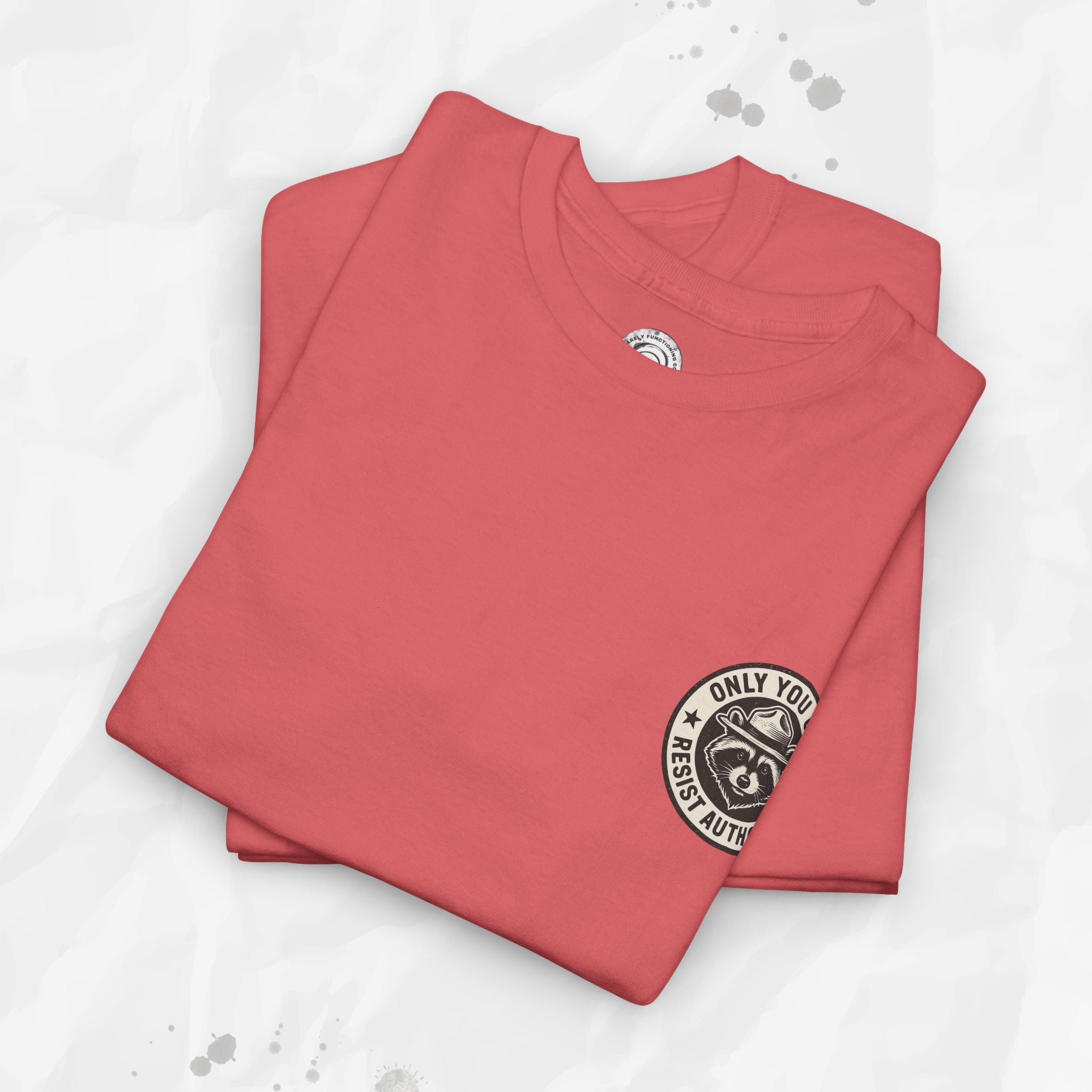 Only You Can Resist Authority – T-Shirt (Pocket Print)