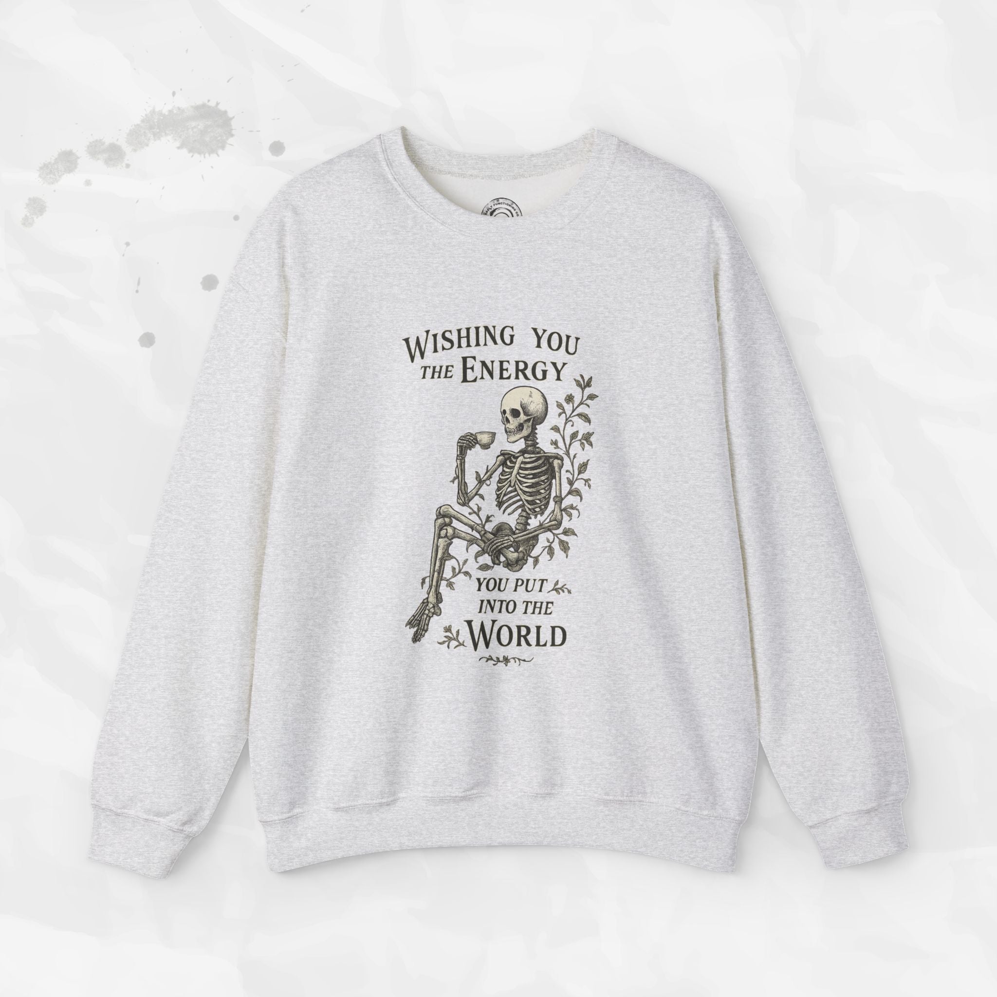 Wishing You the Energy - Crewneck Sweatshirt