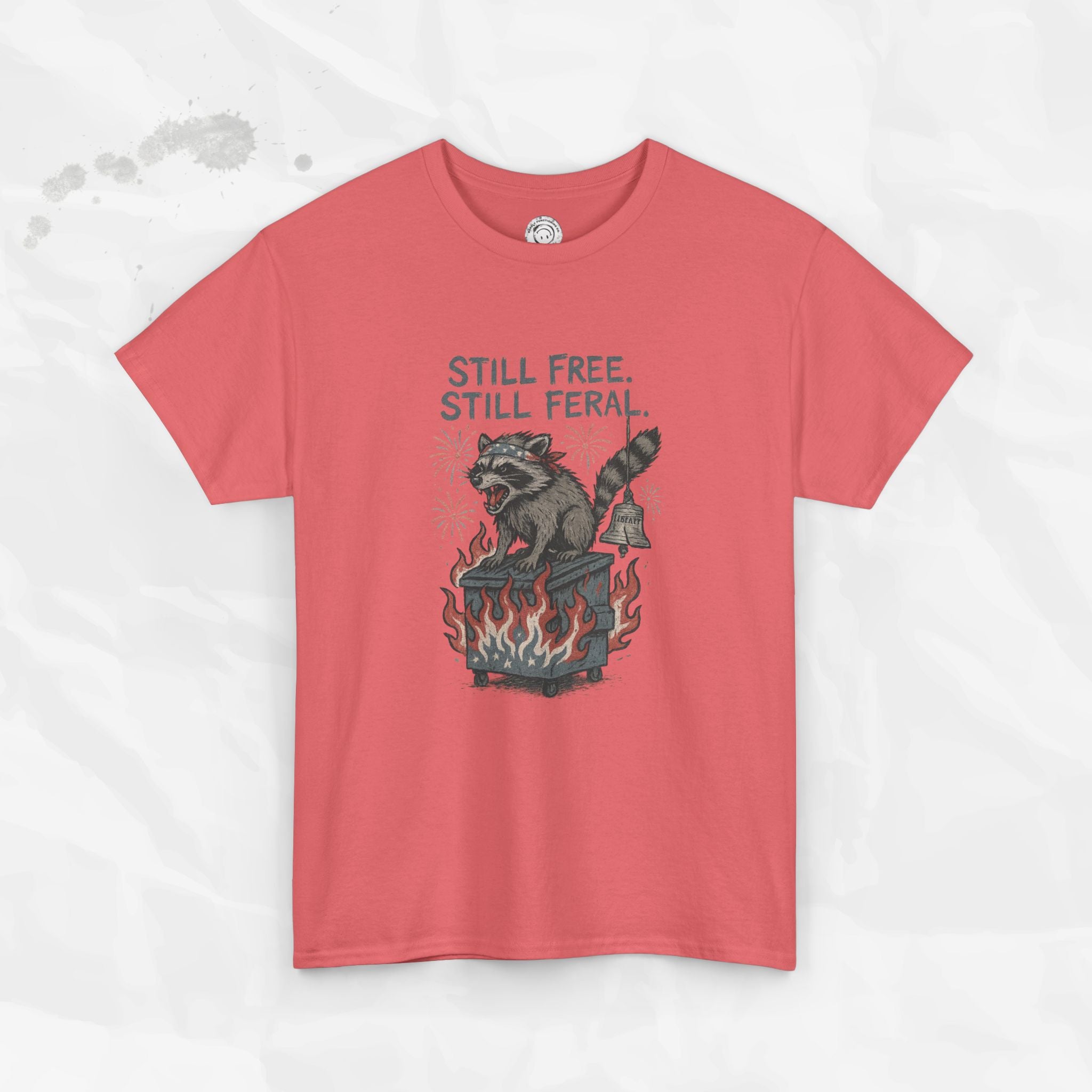 Still Free. Still Feral. - T-Shirt