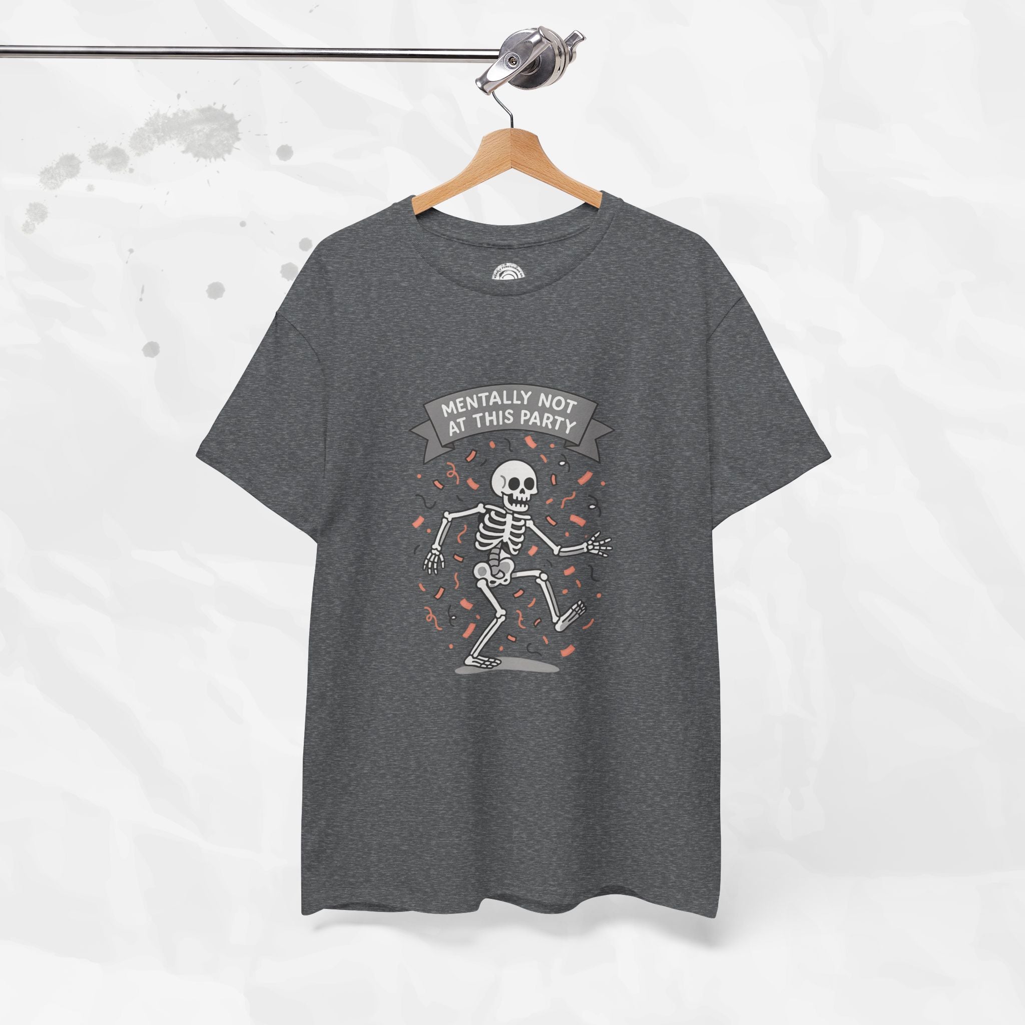 Mentally Not at This Party - T-Shirt