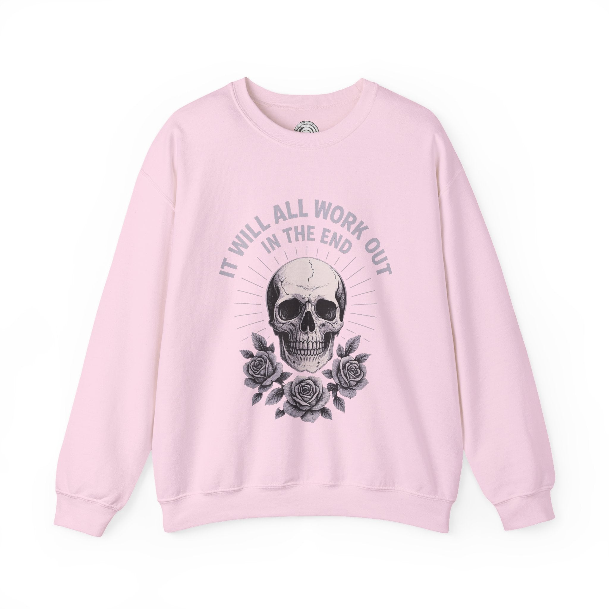It Will All Work Out In The End - Crewneck Sweatshirt