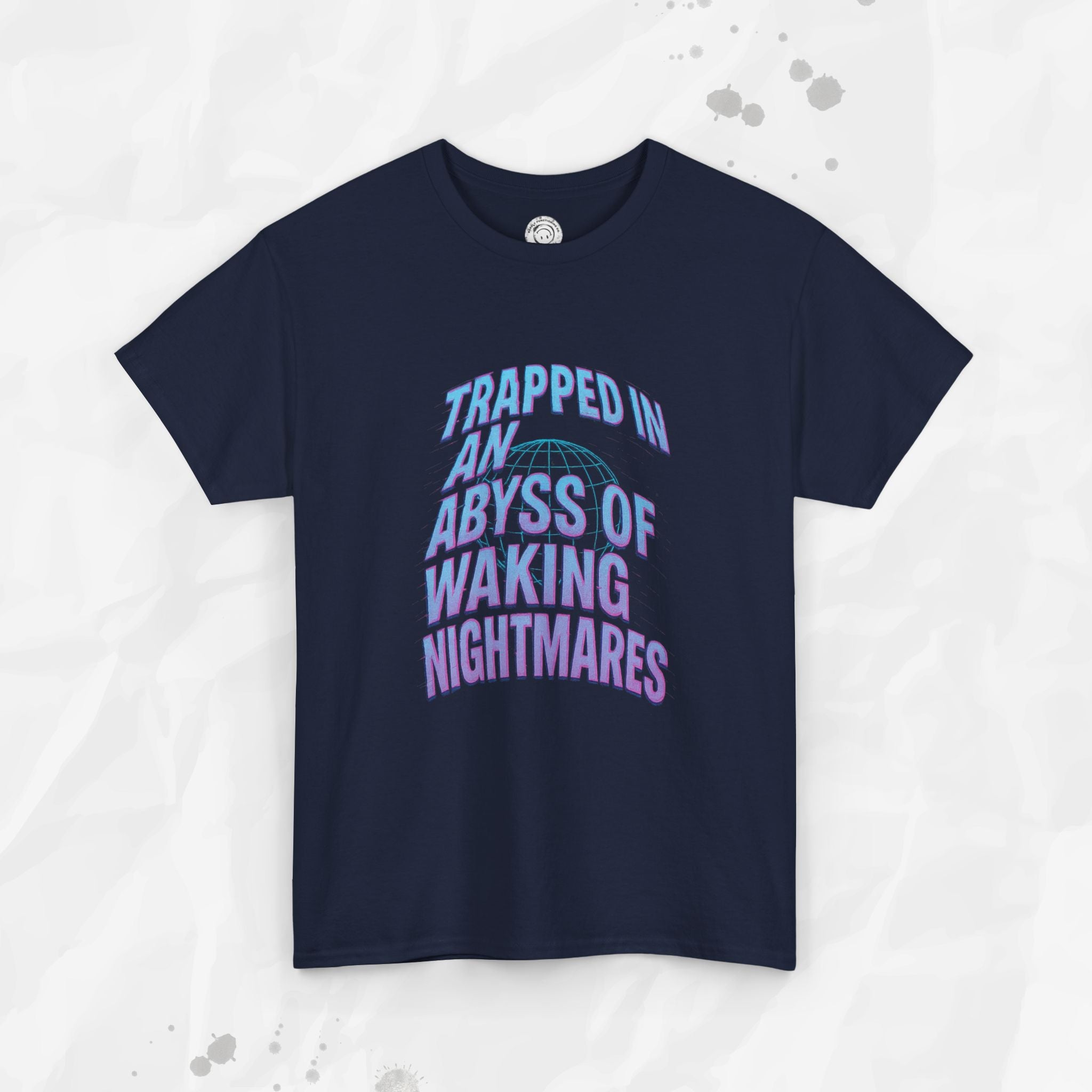 Trapped in an Abyss of Waking Nightmares - T-Shirt