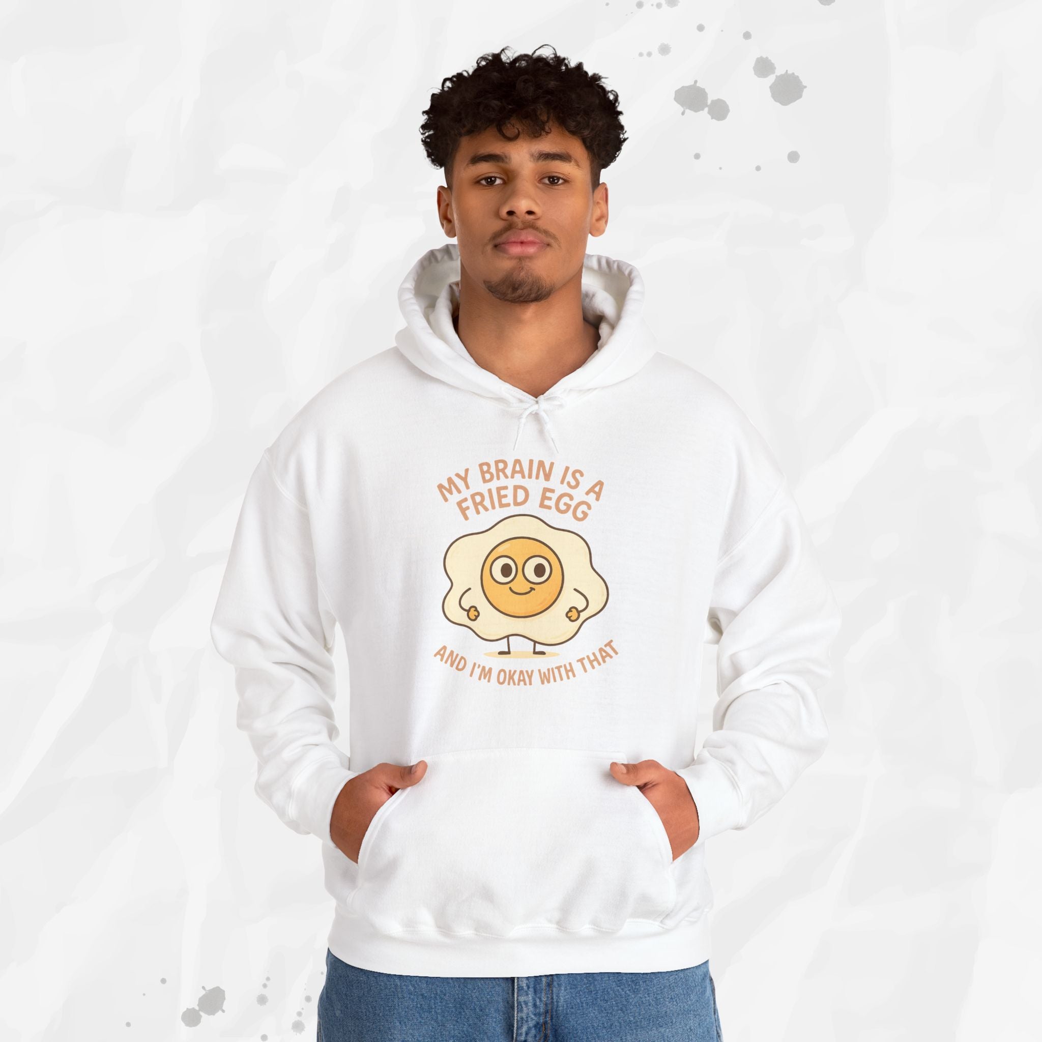 My Brain Is a Fried Egg - Hoodie