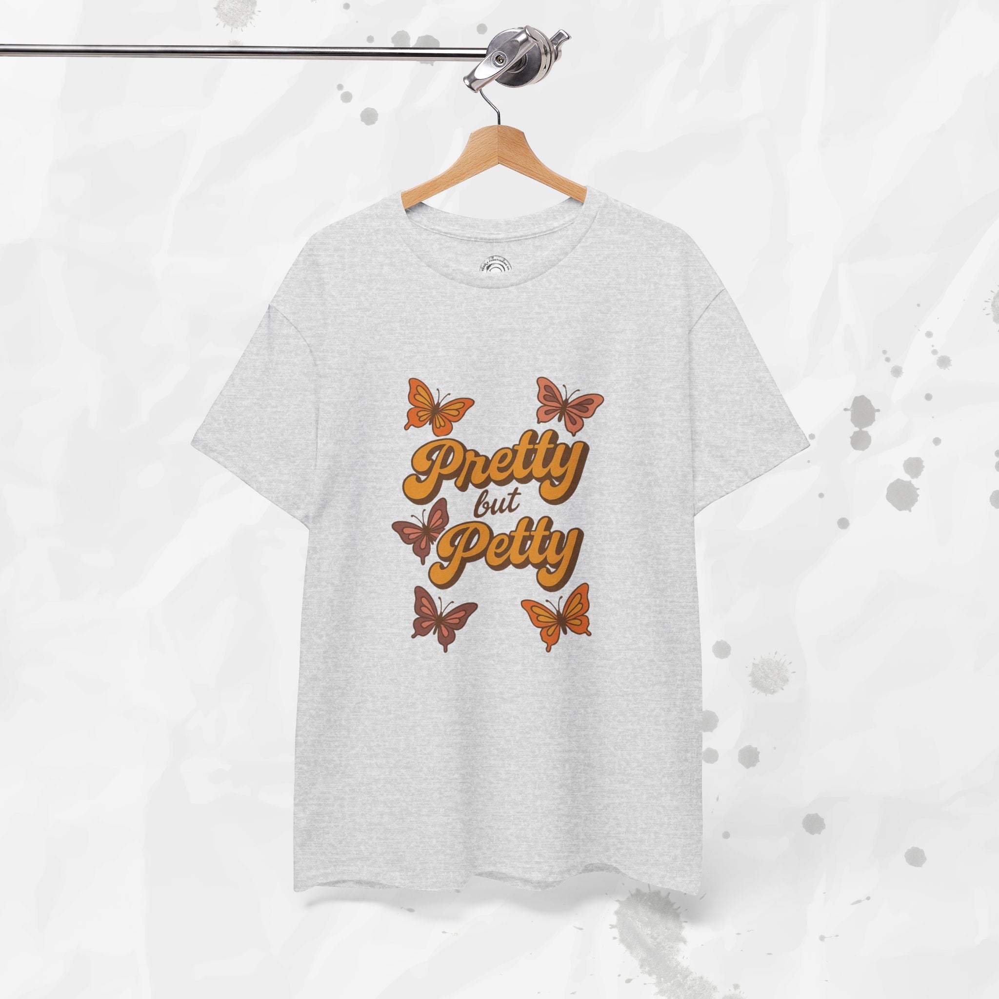 Pretty but Petty - T-Shirt
