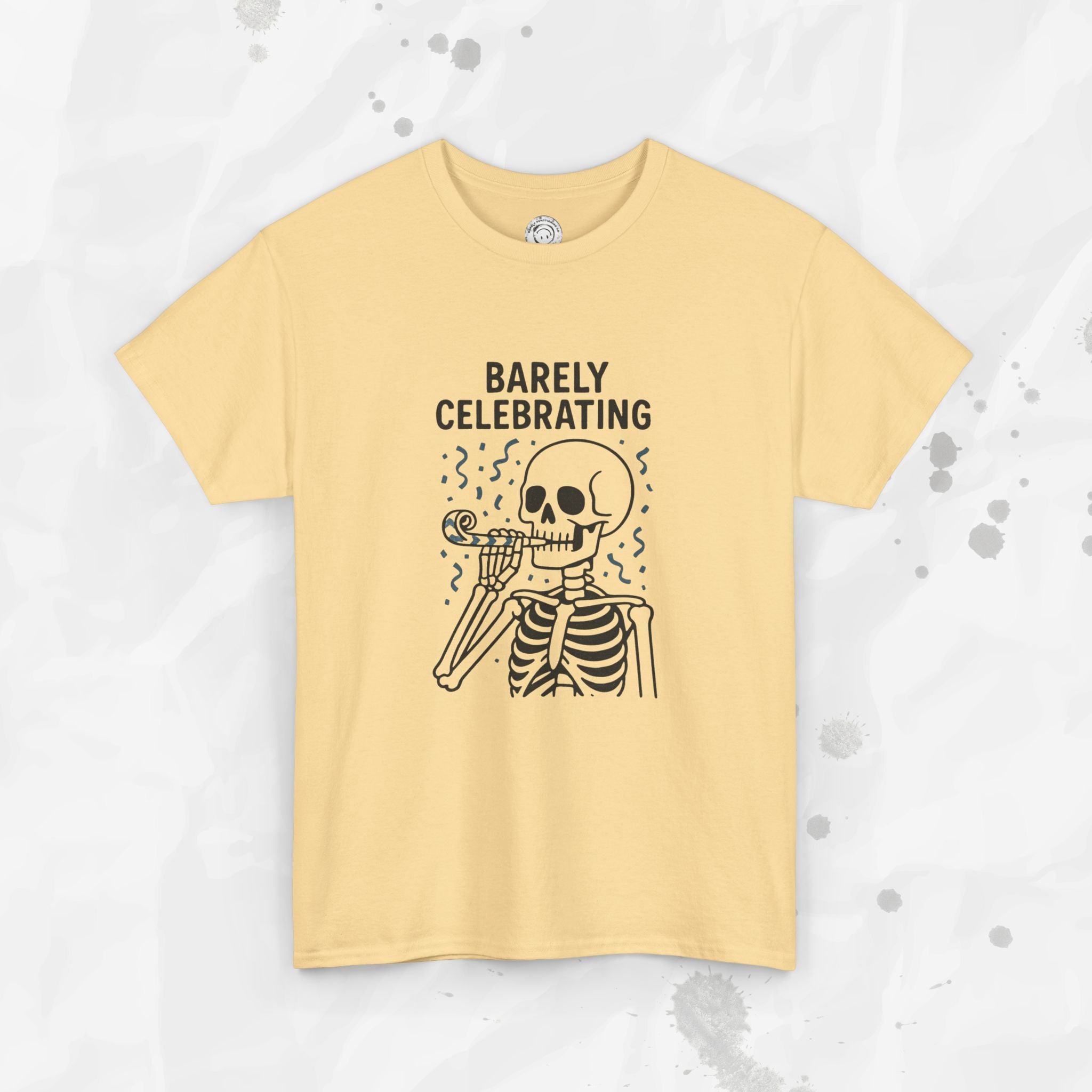Barely Celebrating - T-Shirt