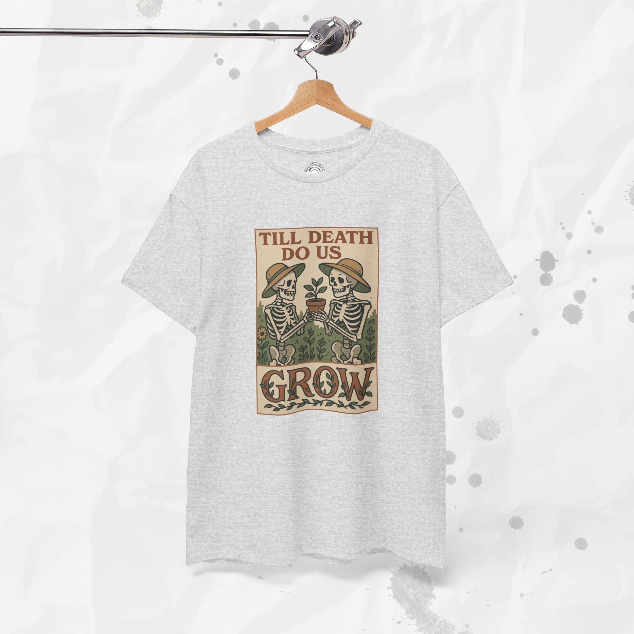 Till Death Do Us Grow - T-Shirt