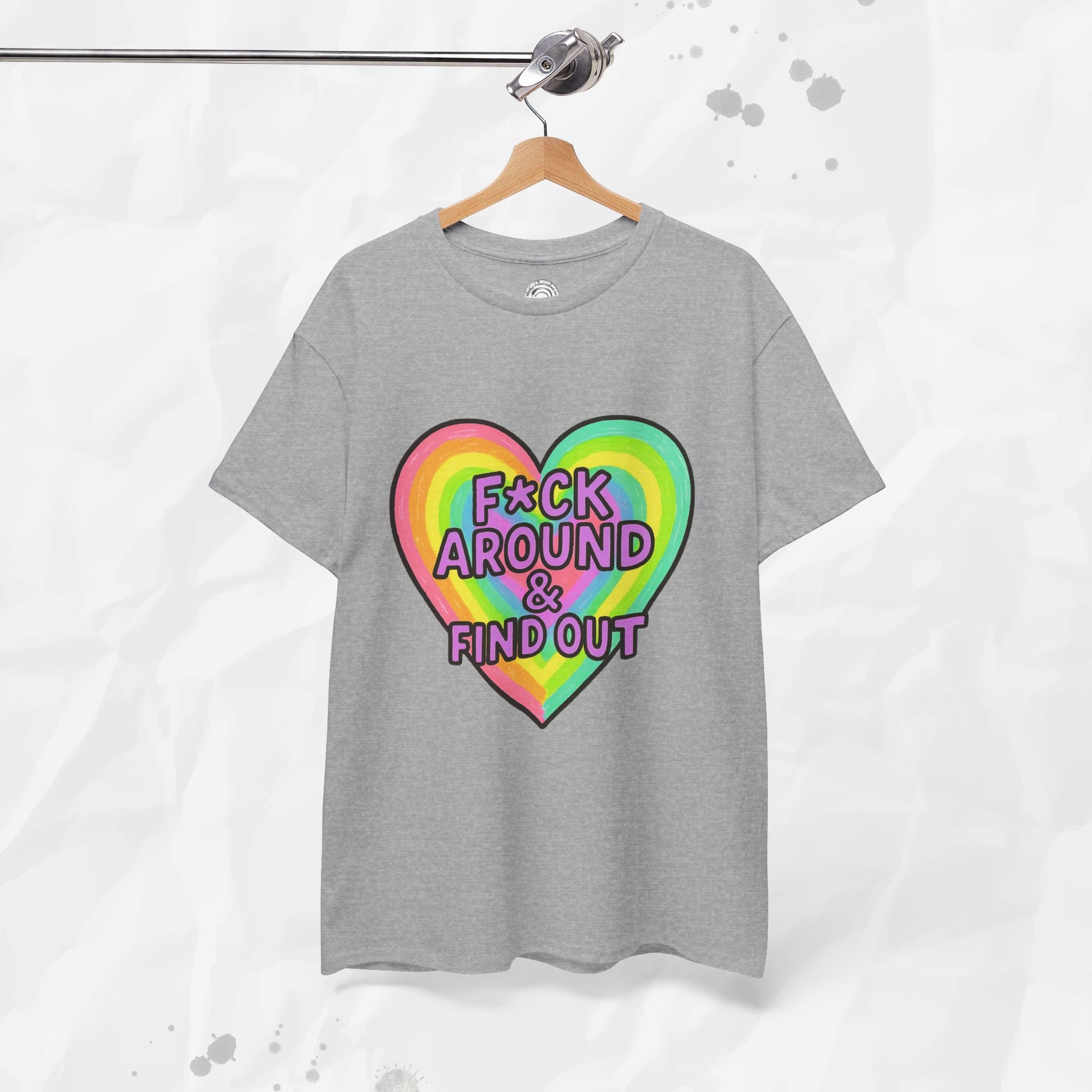 F*ck Around & Find Out – T-Shirt