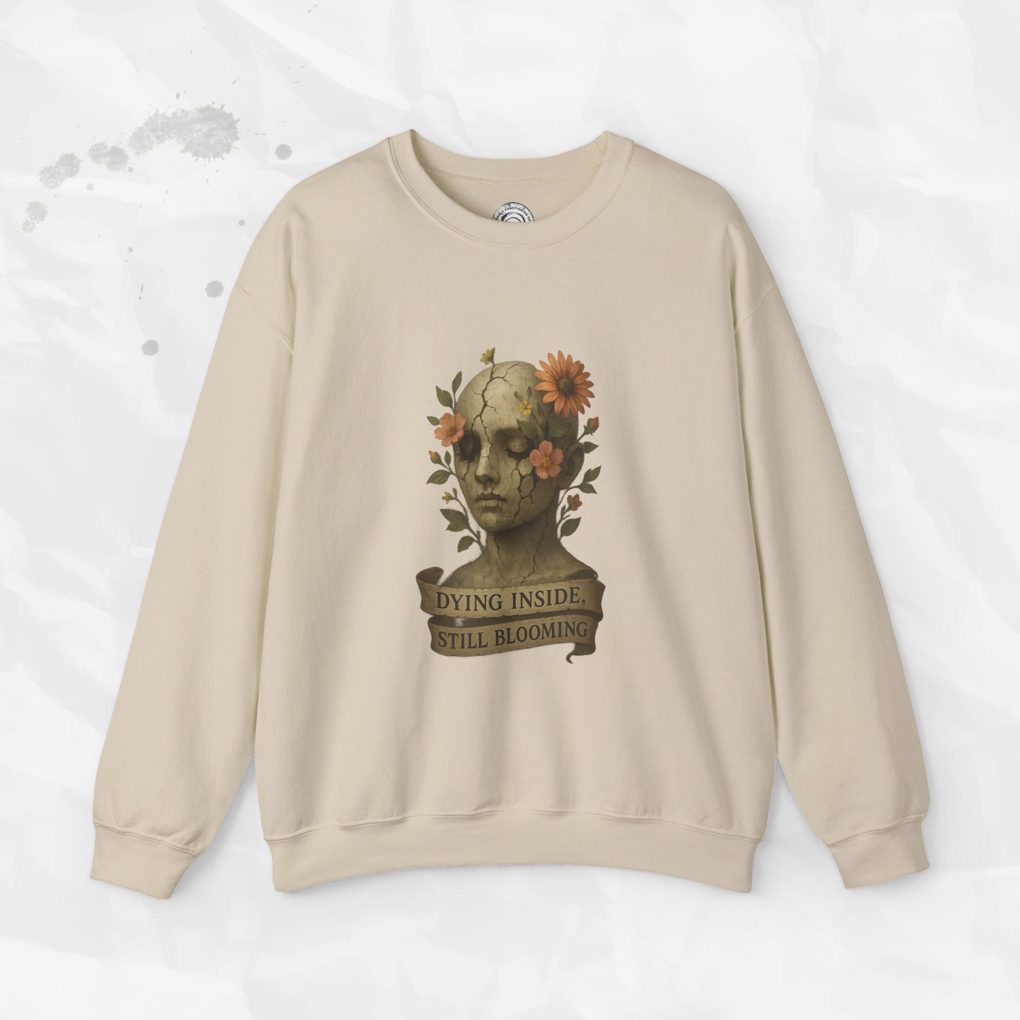 Dying Inside, Still Blooming - Crewneck Sweatshirt