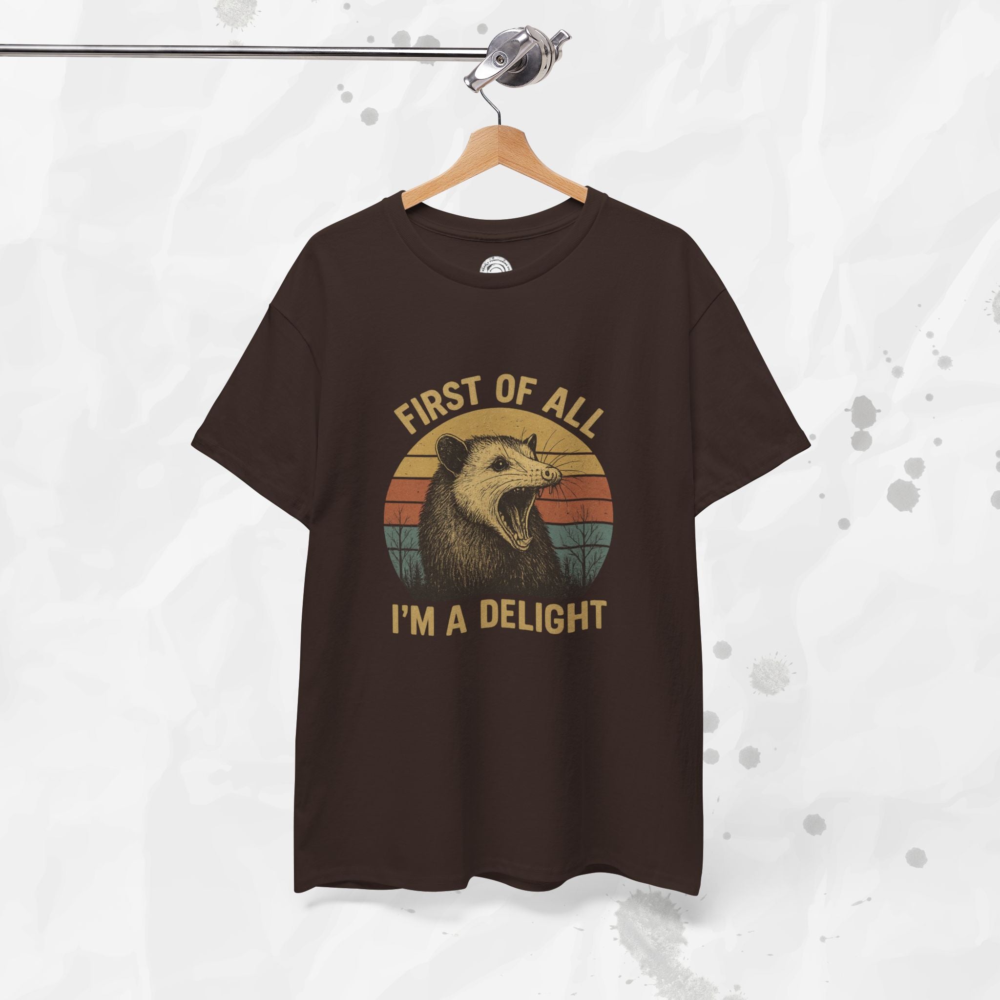 First of All I'm a Delight - T-Shirt
