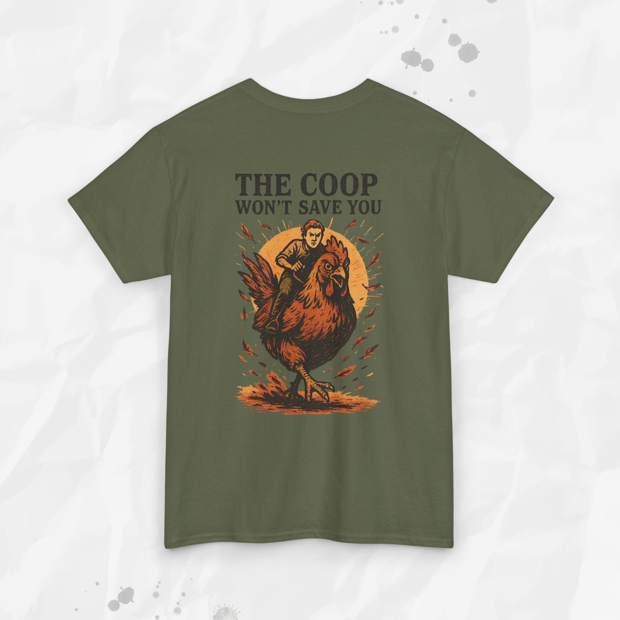 The Coop Won't Save You - T-Shirt
