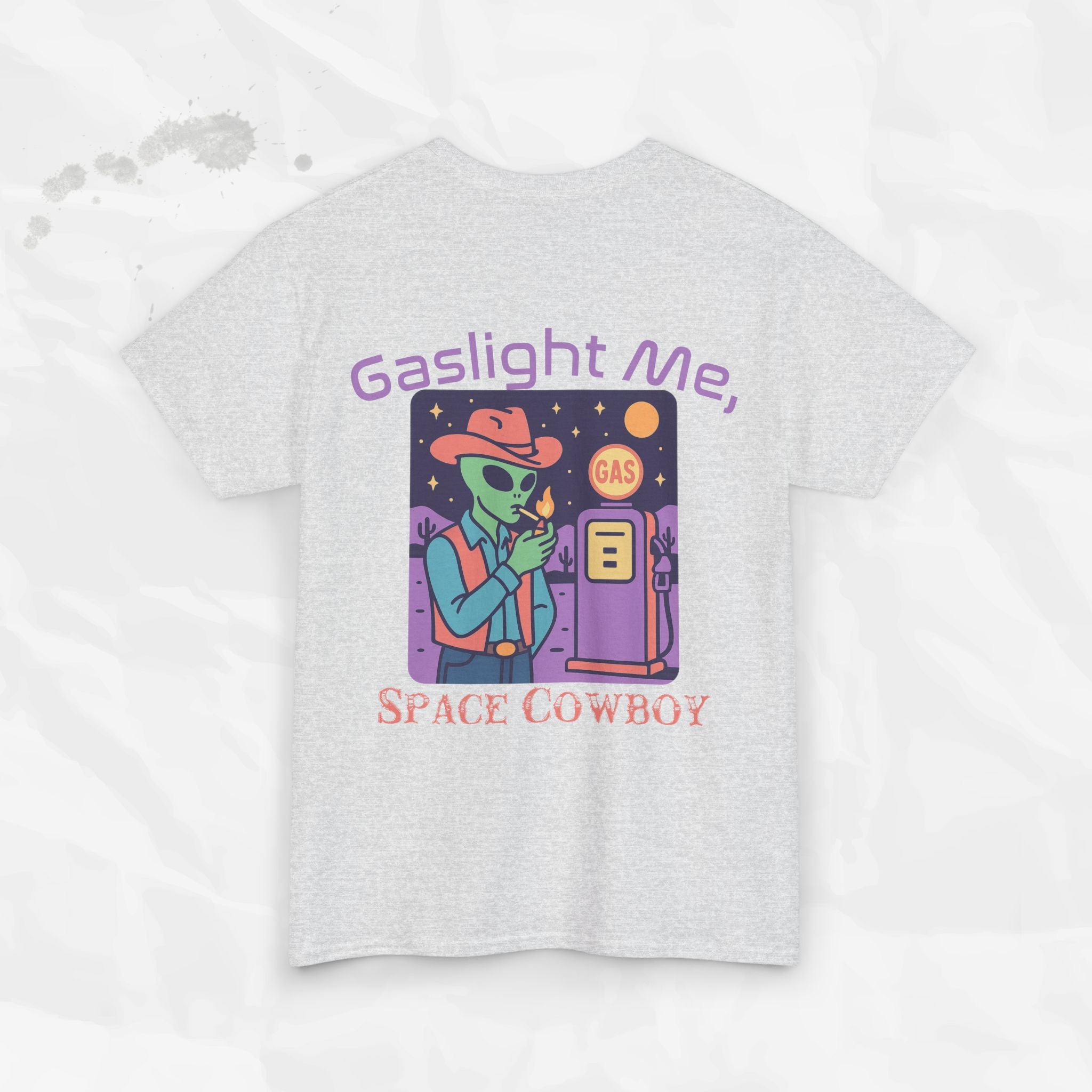 Gaslight Me, Space Cowboy - T-Shirt
