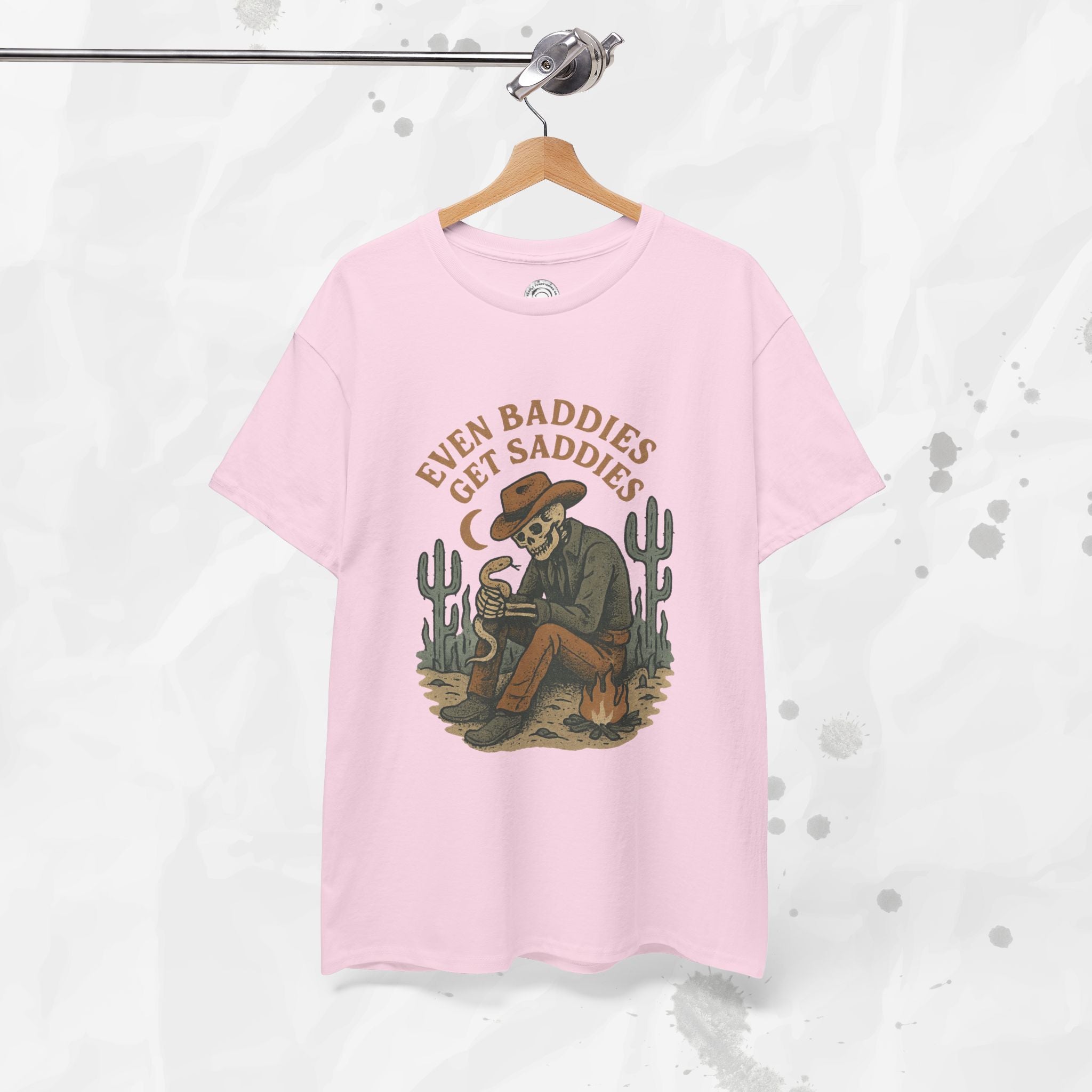 Even Baddies Get Saddies - T-Shirt