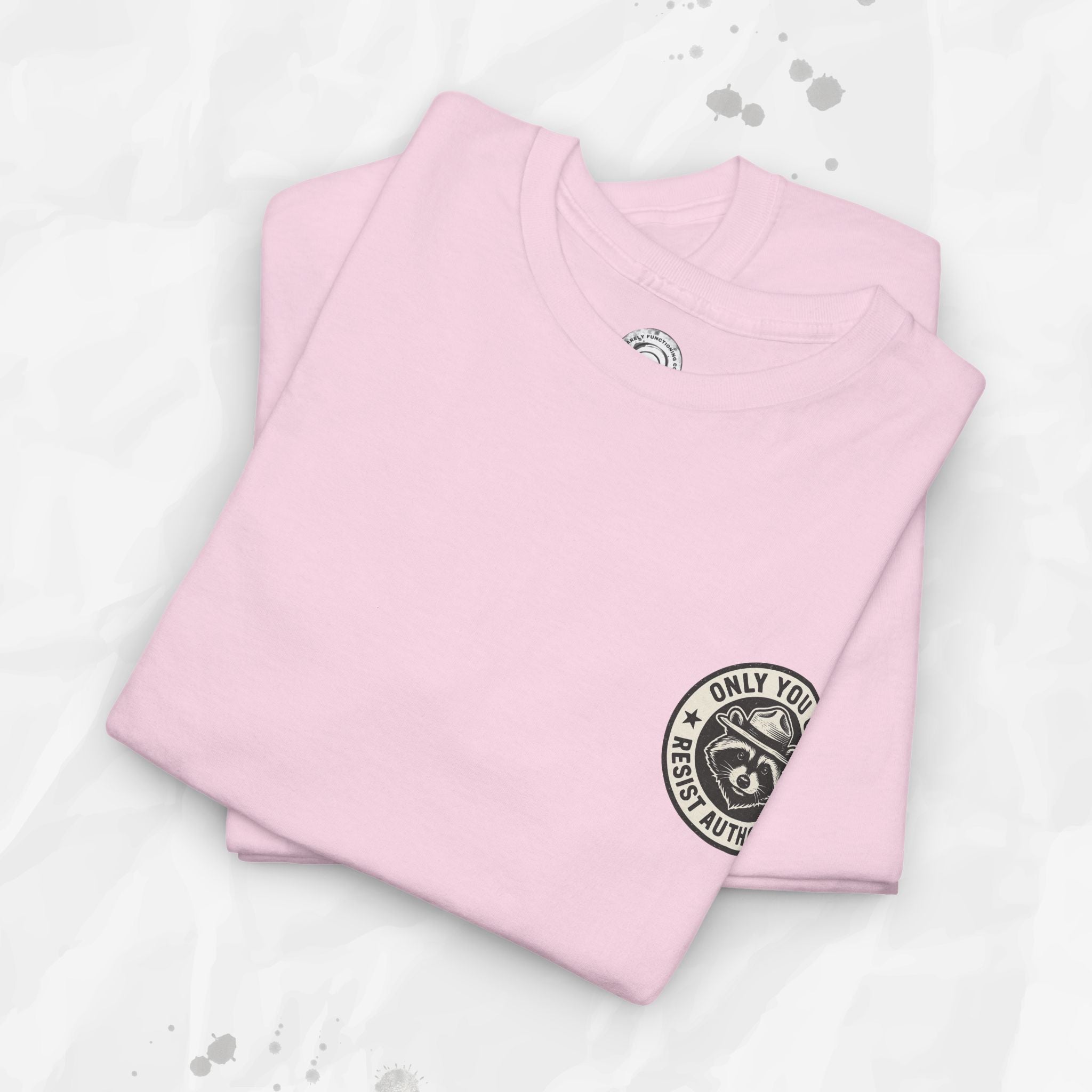 Only You Can Resist Authority – T-Shirt (Pocket Print)