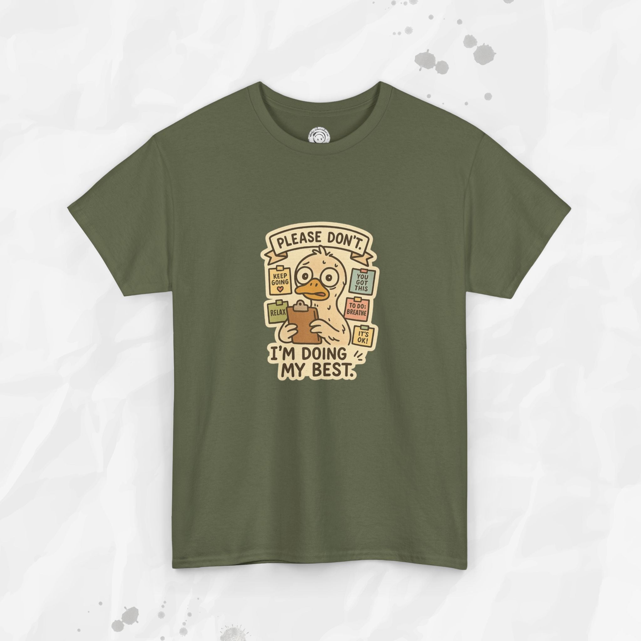 Please Don't I'm Doing My Best - T-Shirt